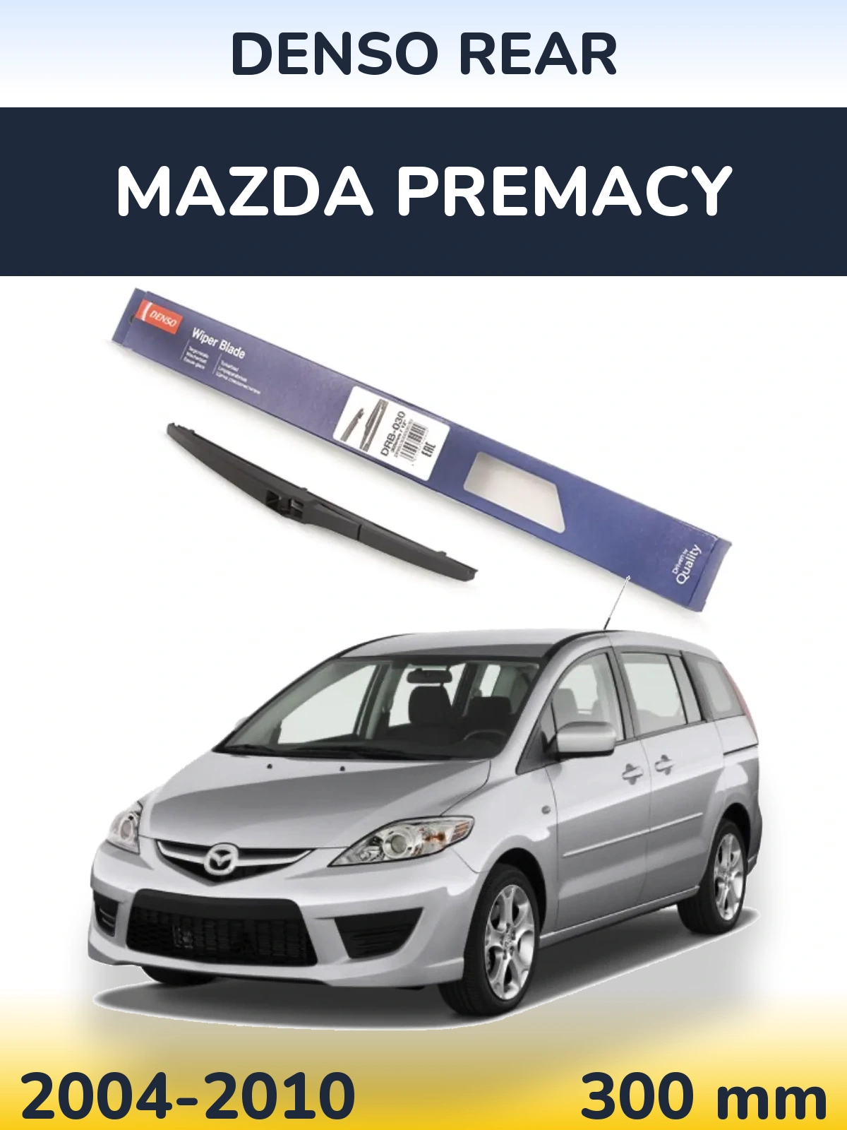 Rear wiper blade Denso Rear 300 mm for Mazda Premacy 2004-2010