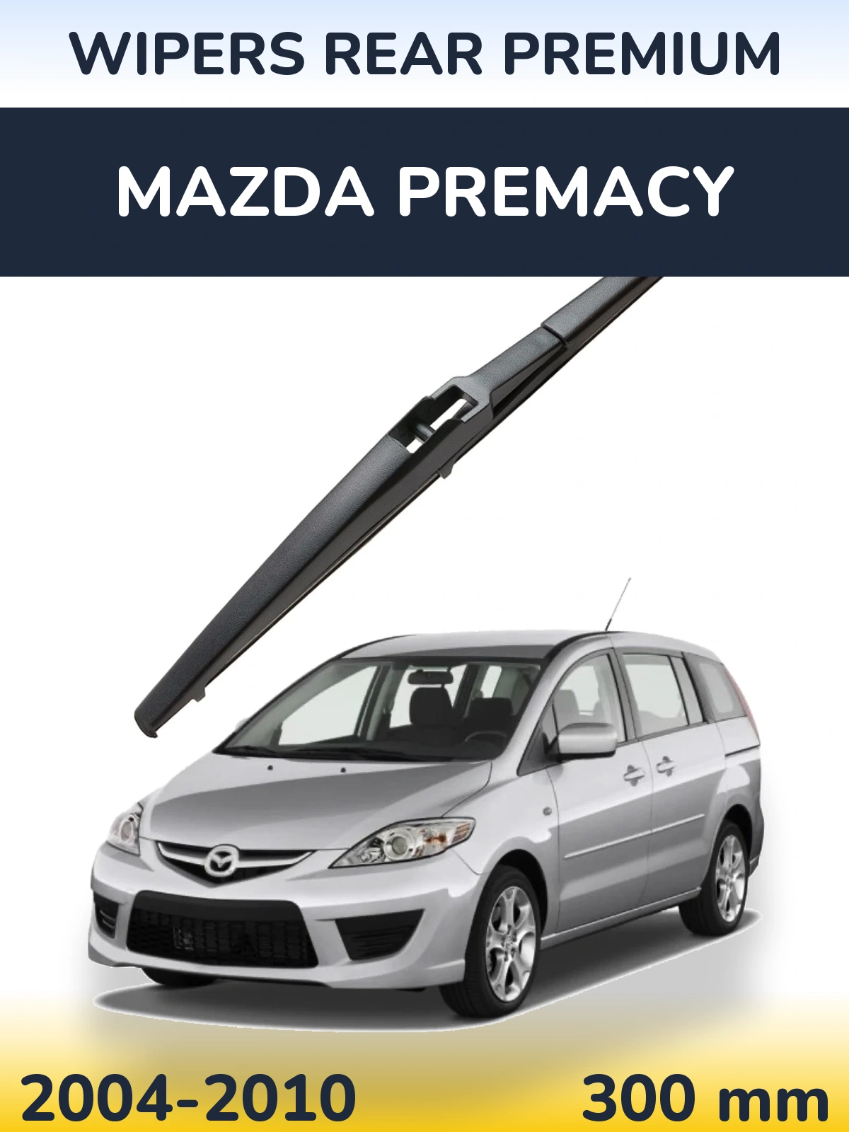 Задний дворник WIPERS REAR PREMIUM 300 мм для Mazda Premacy 2004-2010