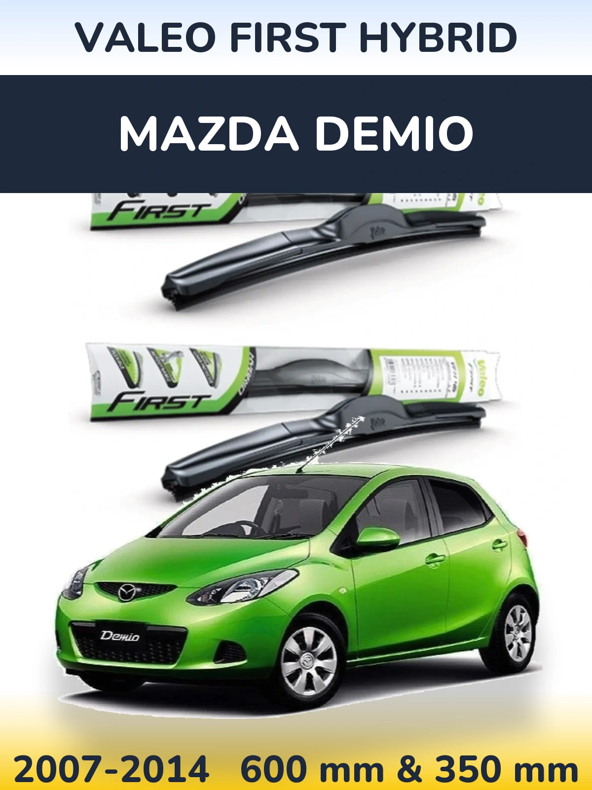 Front wiper blade set Valeo First Hybrid 600 & 350 mm for Mazda Demio 2007-2014