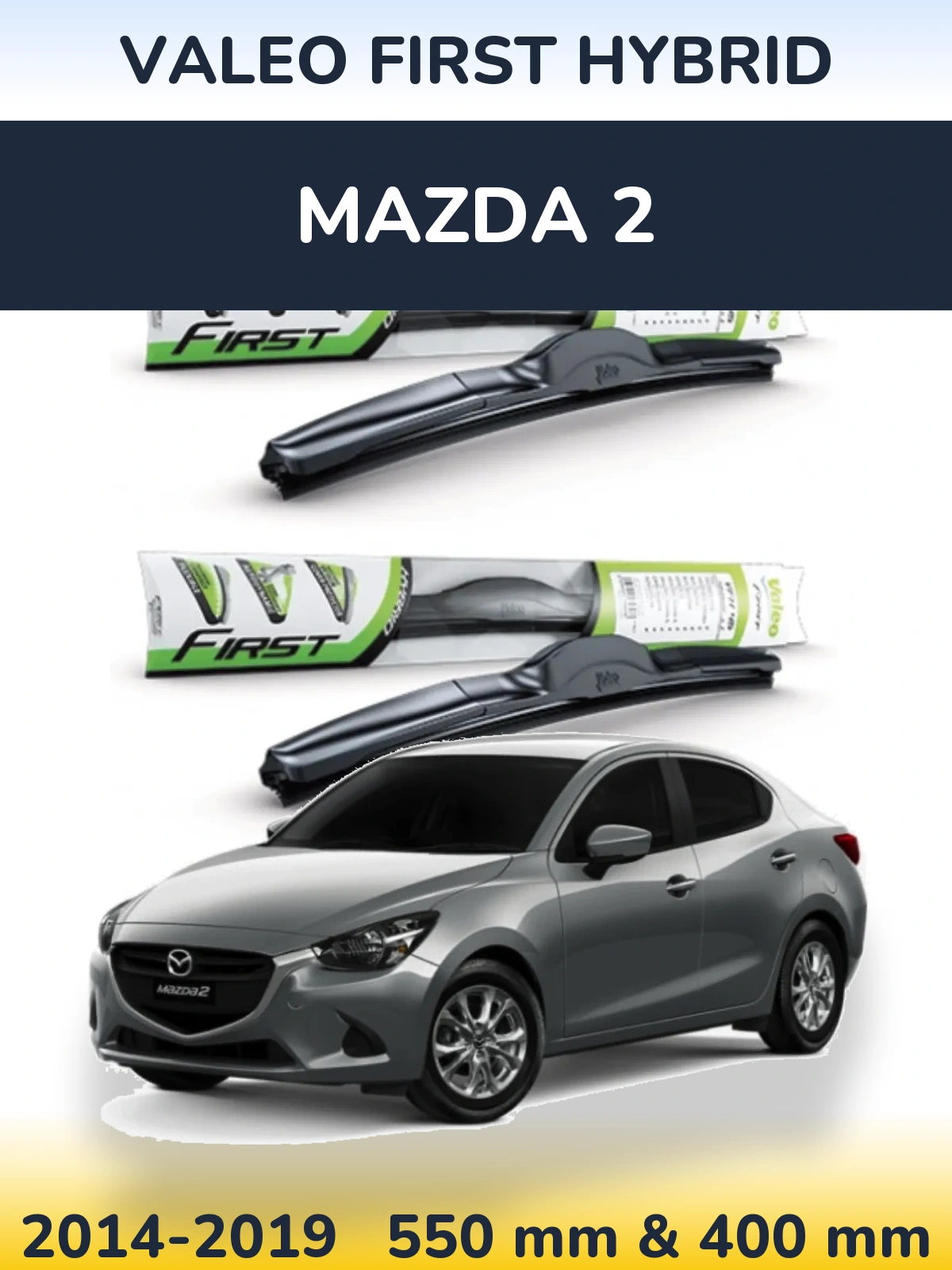 Komplet przednich wycieraczek Valeo First Hybrid 550 & 400 mm do Mazda 2 2014-2019