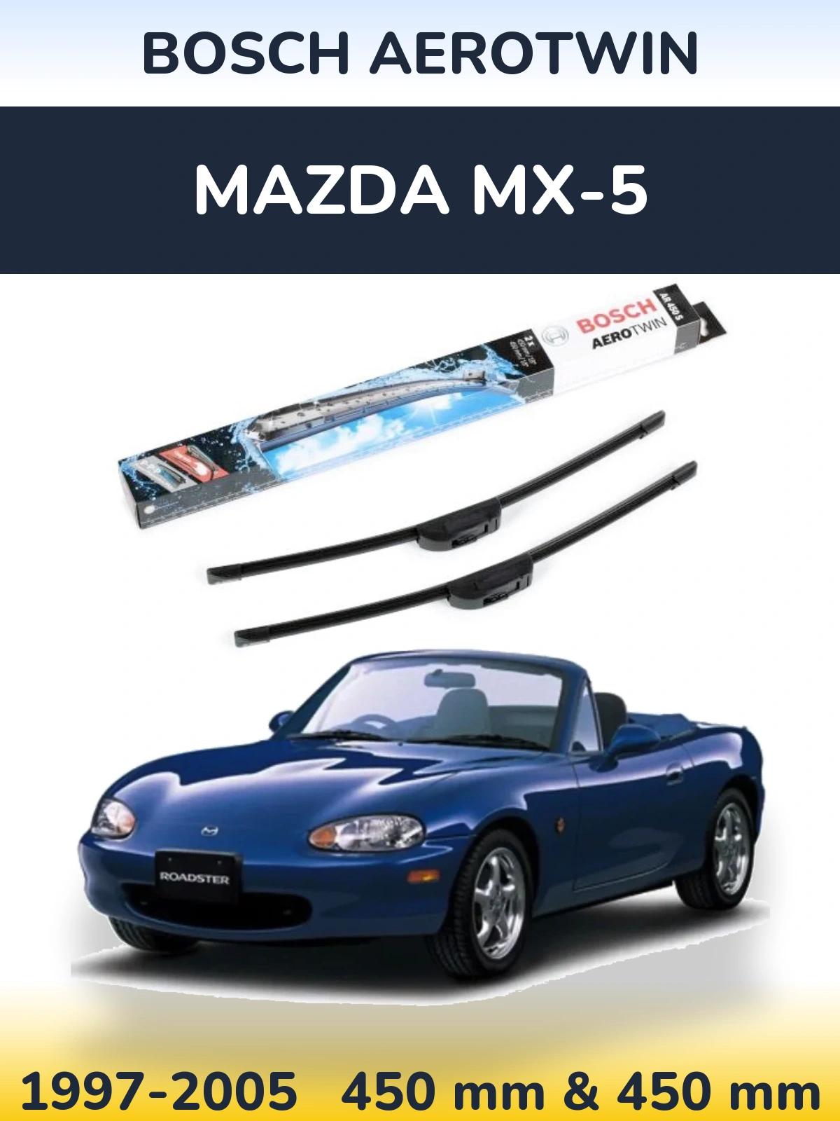 Комплект передних дворников BOSCH AeroTwin 450 & 450 мм для Mazda MX-5 1997-2005