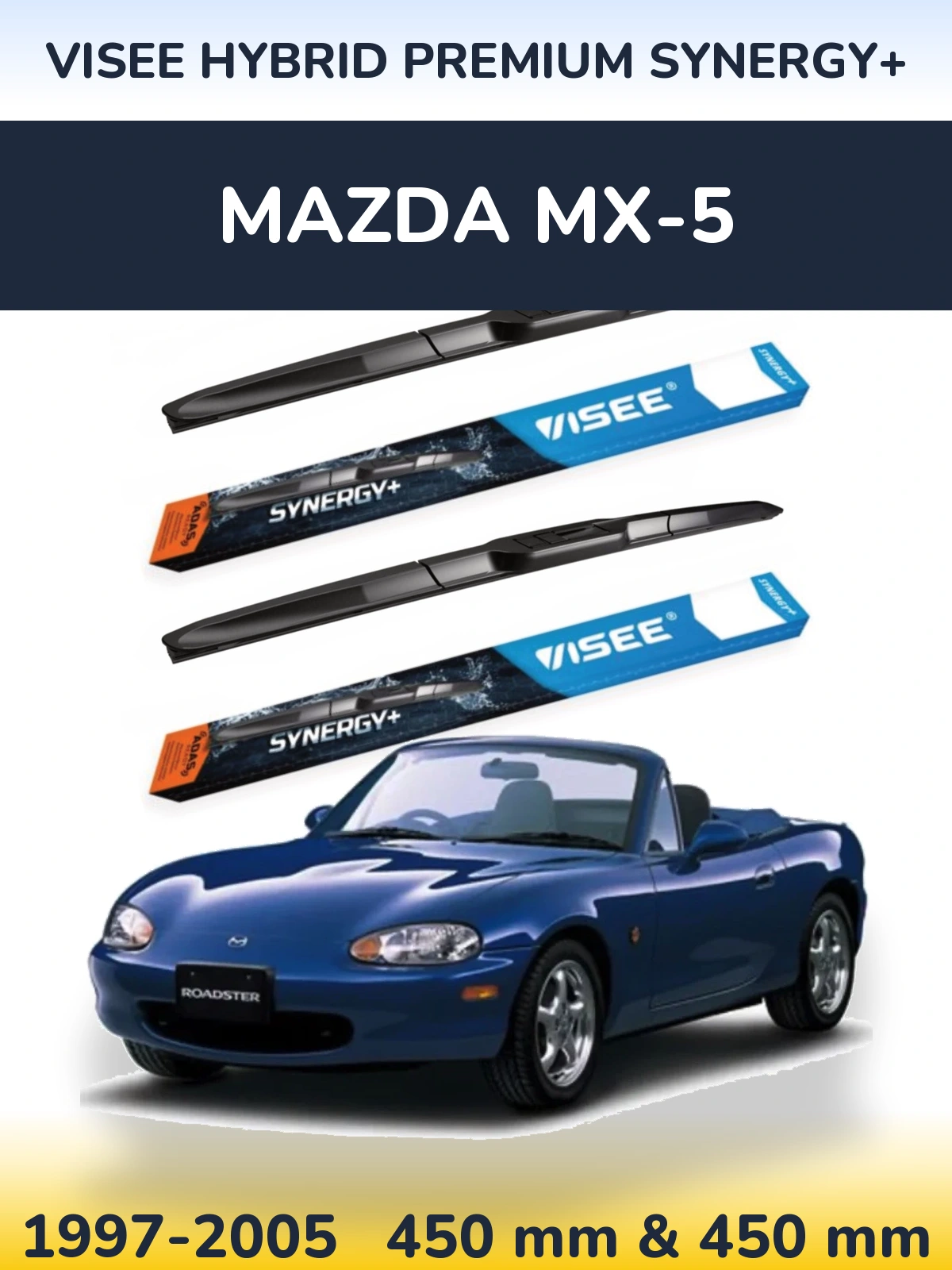 Комплект передних дворников VISEE HYBRID PREMIUM SYNERGY+ 450 & 450 мм для Mazda MX-5 1997-2005