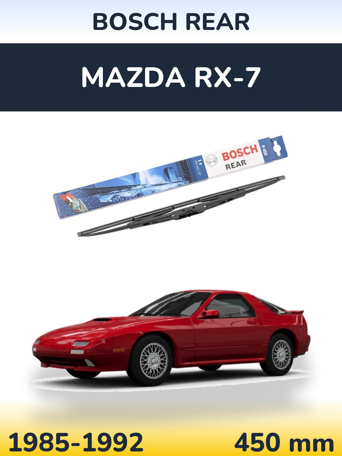 Задня щітка BOSCH Rear 450 мм для Mazda RX-7 1985-1992