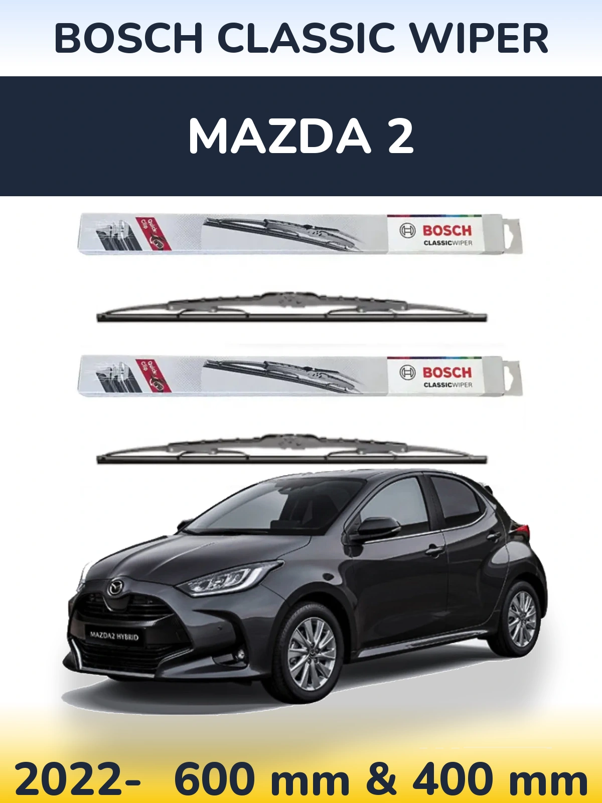 Komplet przednich wycieraczek BOSCH Classic Wiper 600 & 400 mm do Mazda 2 2022-2026