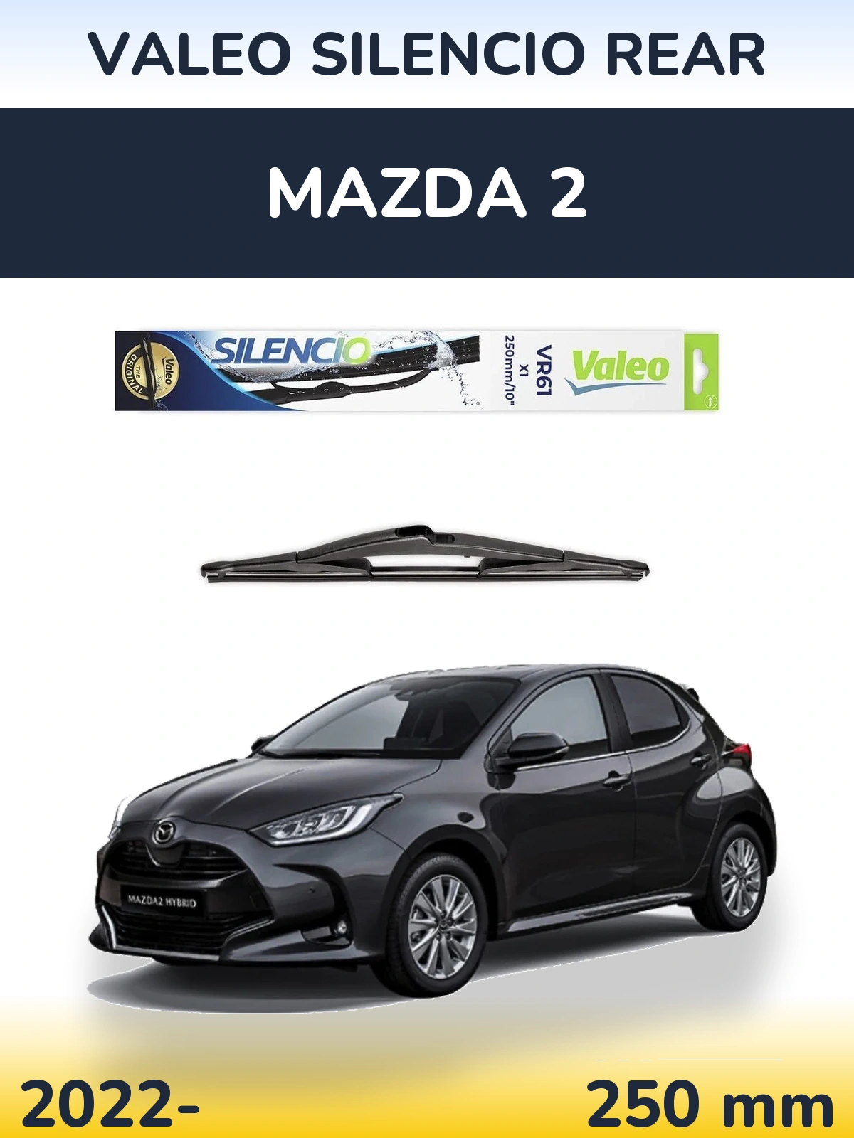 Rear wiper blade Valeo Silencio Rear 250 mm for Mazda 2 2022-2026
