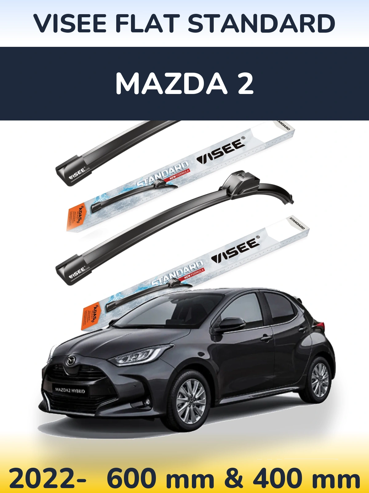 Komplet przednich wycieraczek VISEE FLAT STANDARD 600 & 400 mm do Mazda 2 2022-2026