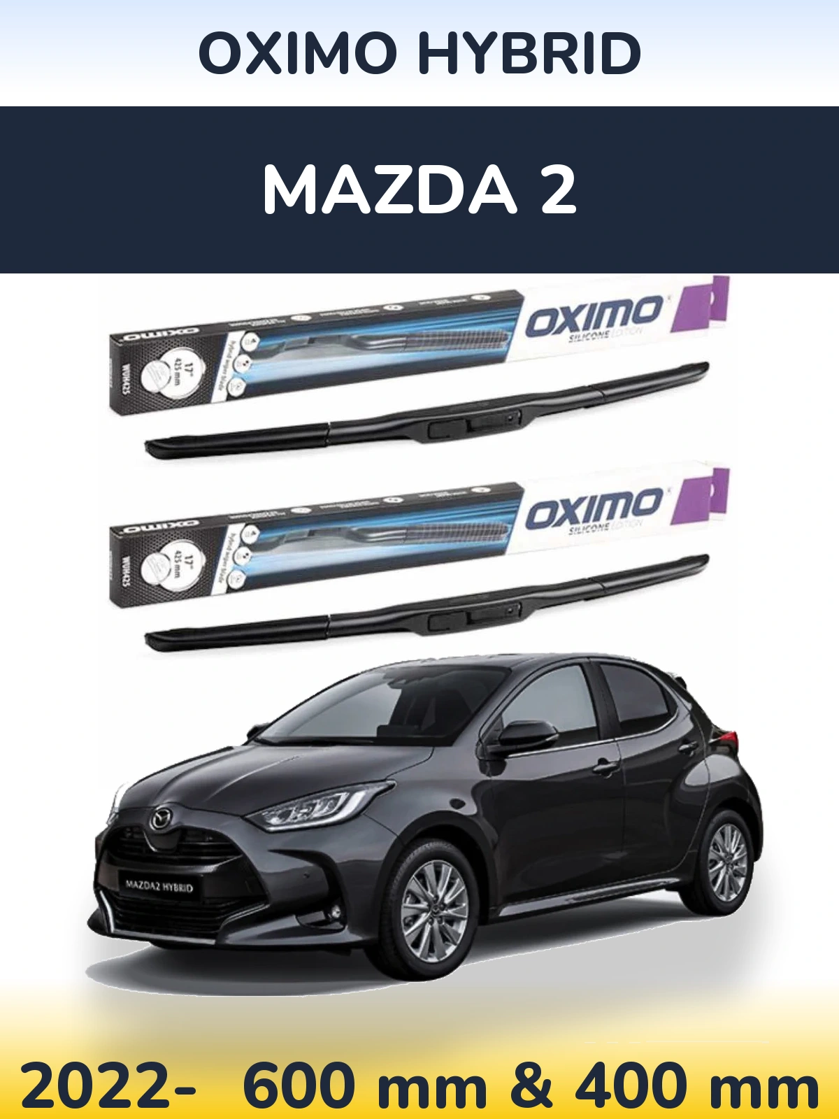Front wiper blade set Oximo Hybrid 600 & 400 мм for Mazda 2 2022-2026