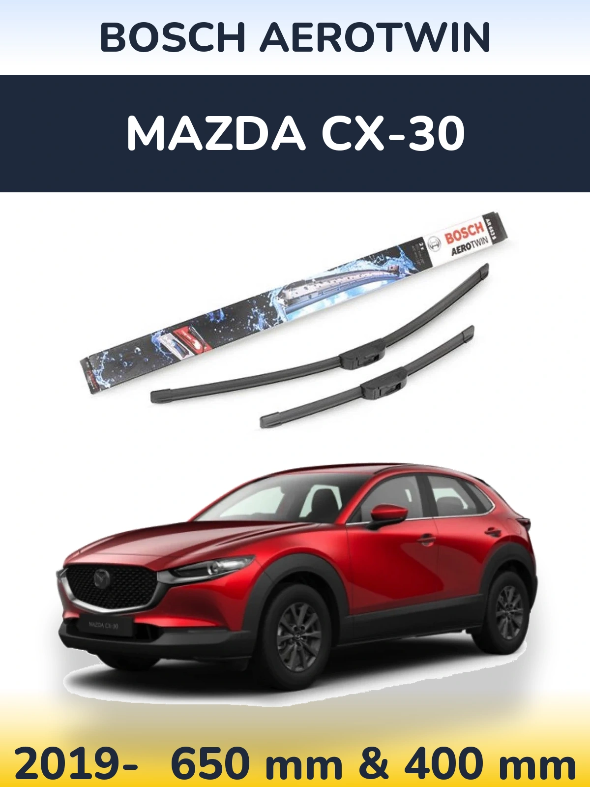 Front wiper blade set BOSCH AeroTwin 650 & 400 mm for Mazda CX-30 2019-2026