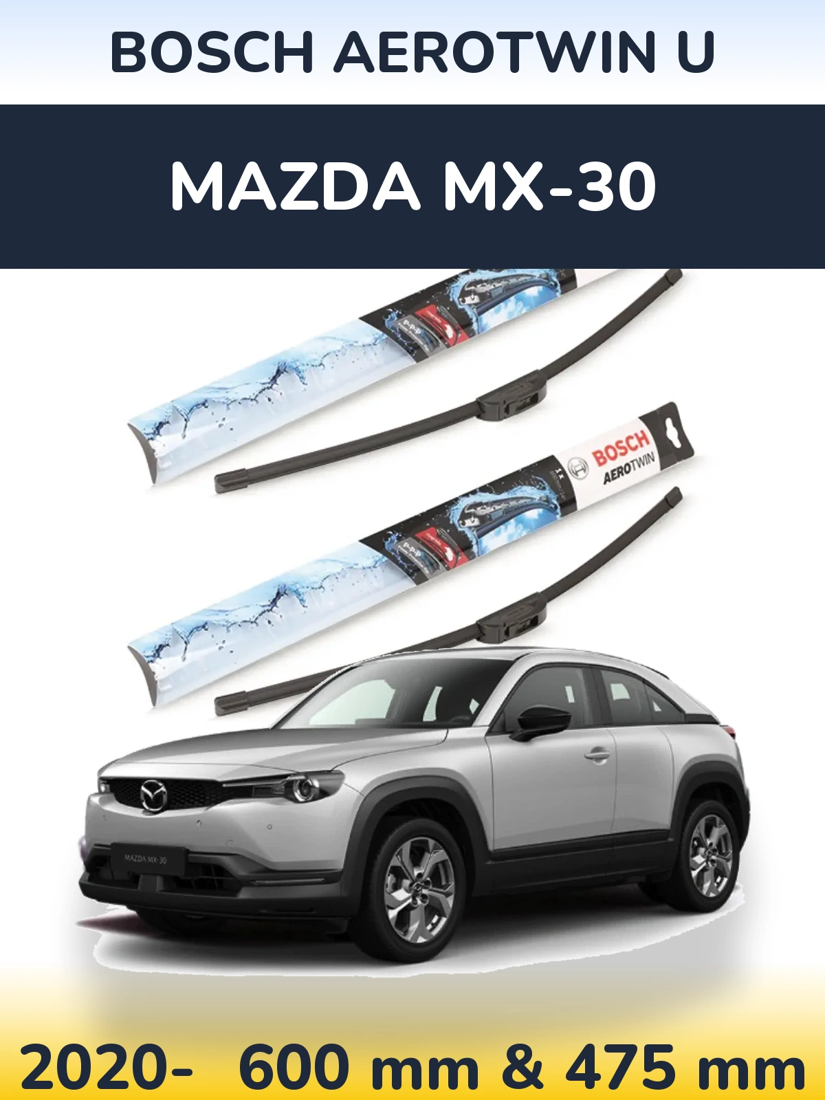 Front wiper blade set BOSCH AeroTwin U 600 & 475 mm for Mazda MX-30 2020-2026