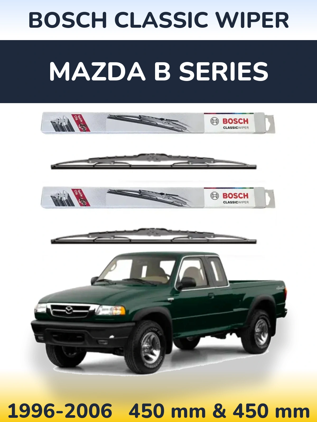Комплект передніх щіток BOSCH Classic Wiper 450 & 450 мм для Mazda B Series 1996-2006