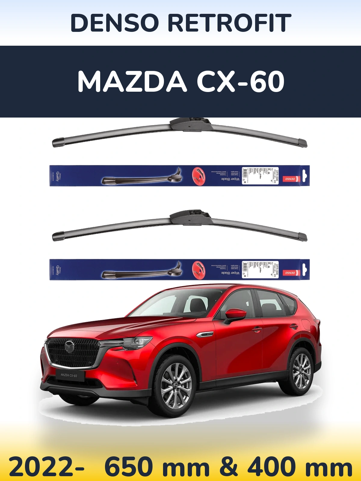 Front wiper blade set Denso Retrofit 650 & 400 mm for Mazda CX-60 2022-2026
