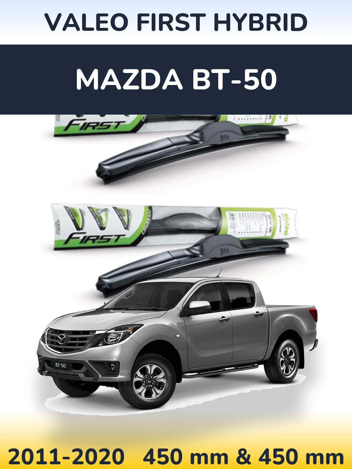 Комплект передніх щіток Valeo First Hybrid 450 & 450 мм для Mazda BT-50 2011-2020