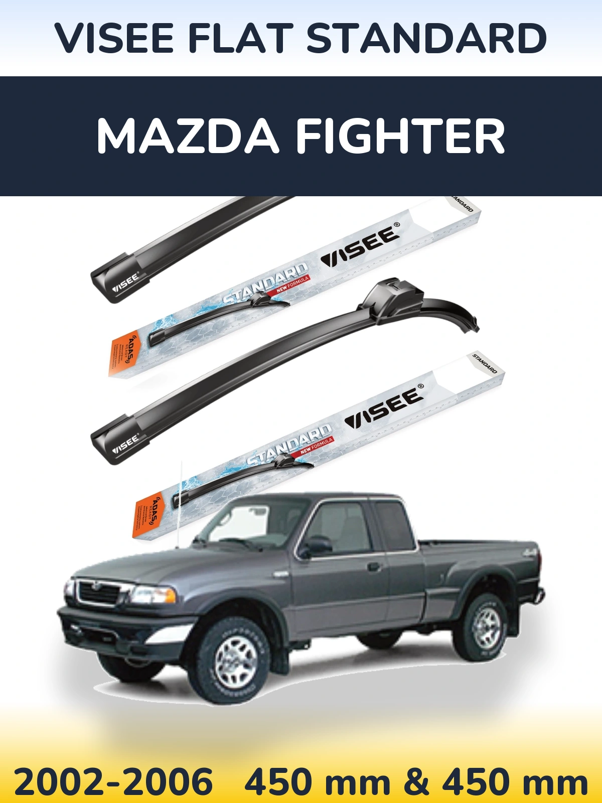 Komplet przednich wycieraczek VISEE FLAT STANDARD 450 & 450 mm do Mazda Fighter 2002-2006