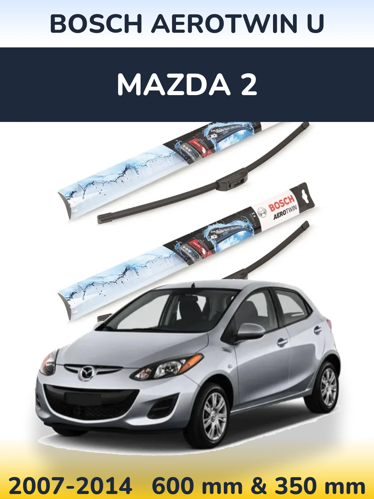 Комплект передних дворников BOSCH AeroTwin U 600 & 350 мм для Mazda 2 2007-2014