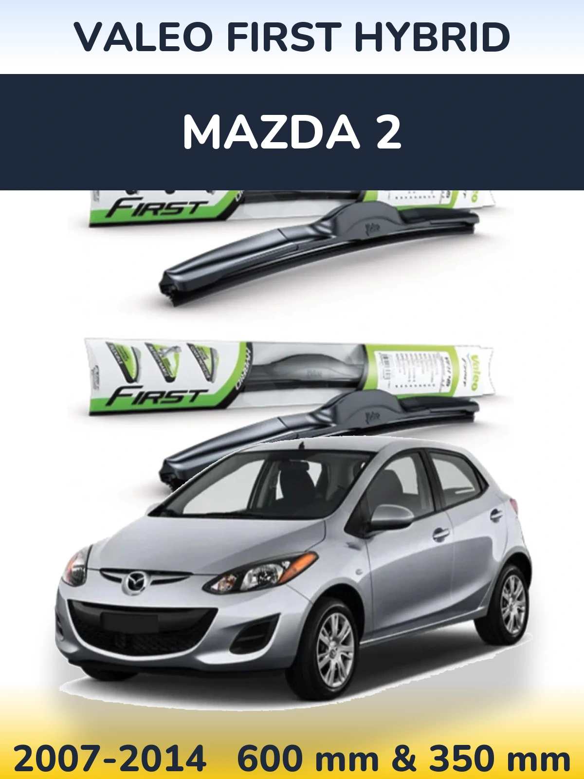 Комплект передних дворников Valeo First Hybrid 600 & 350 мм для Mazda 2 2007-2014