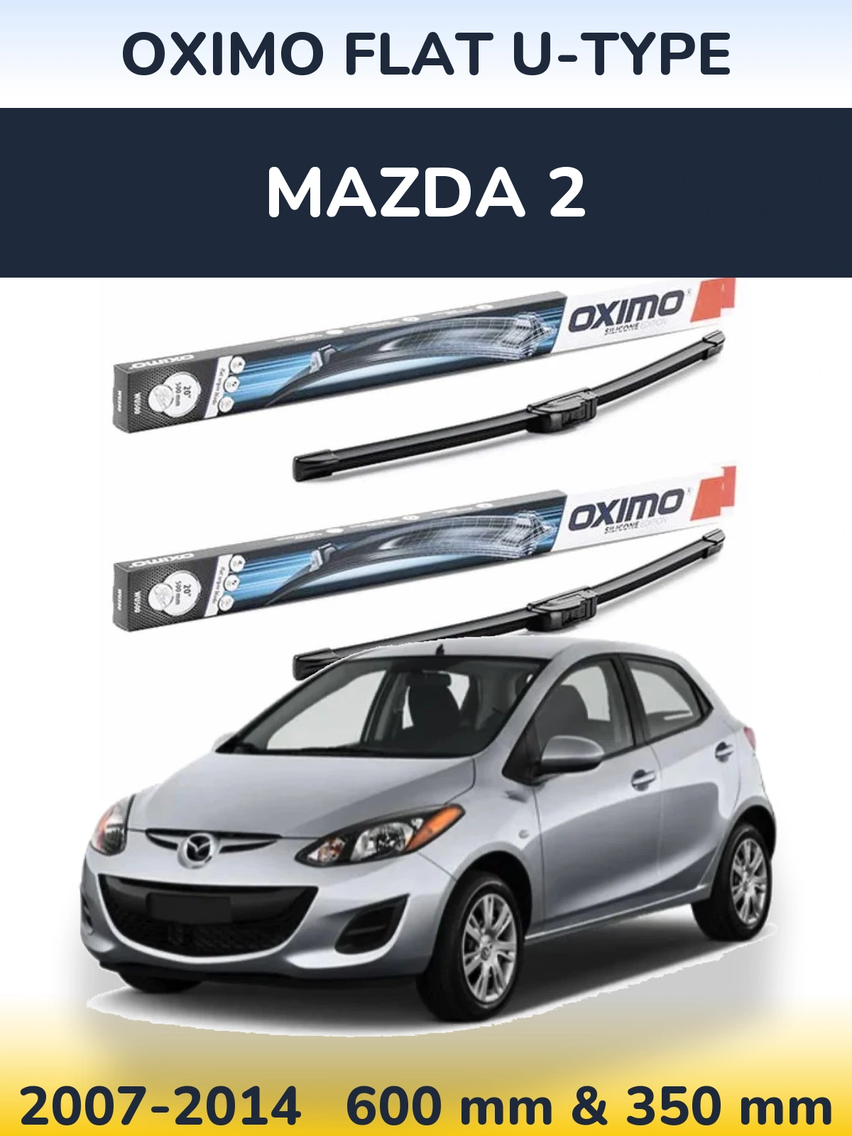 Комплект передних дворников Oximo Flat U-type 600 & 350 мм для Mazda 2 2007-2014