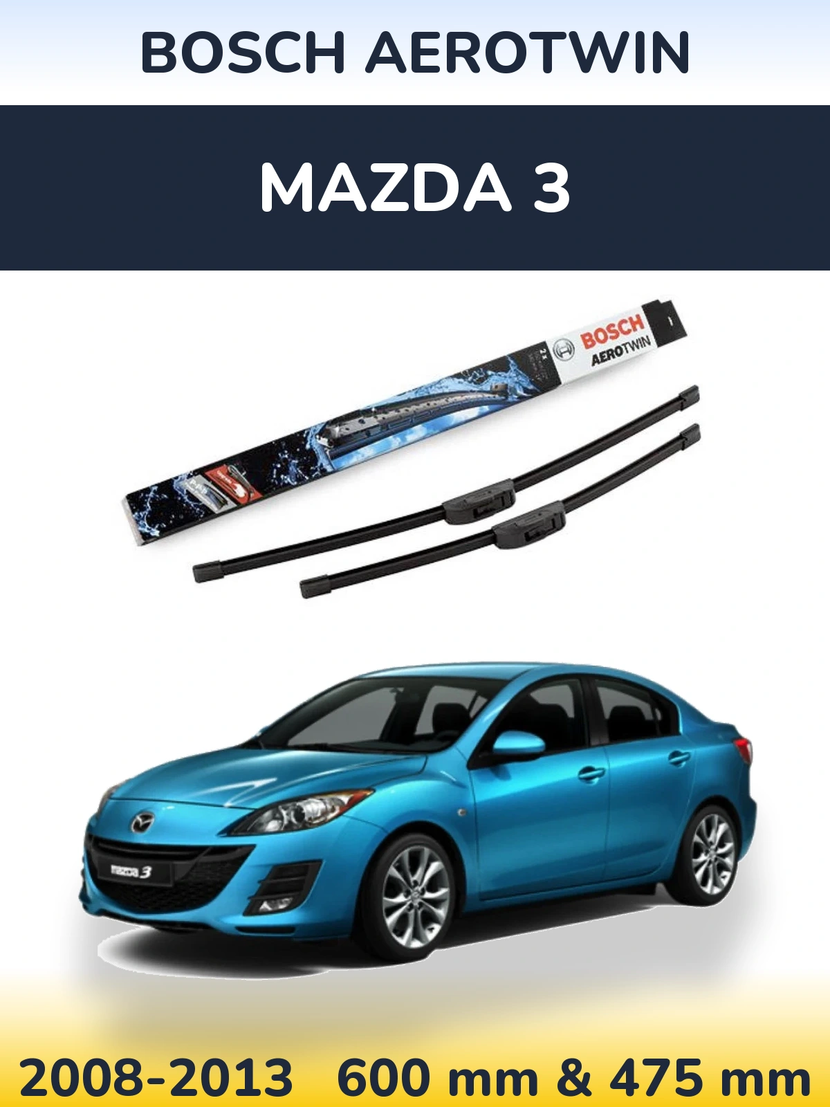 Komplet przednich wycieraczek BOSCH AeroTwin 600 & 475 mm do Mazda 3 2008-2013