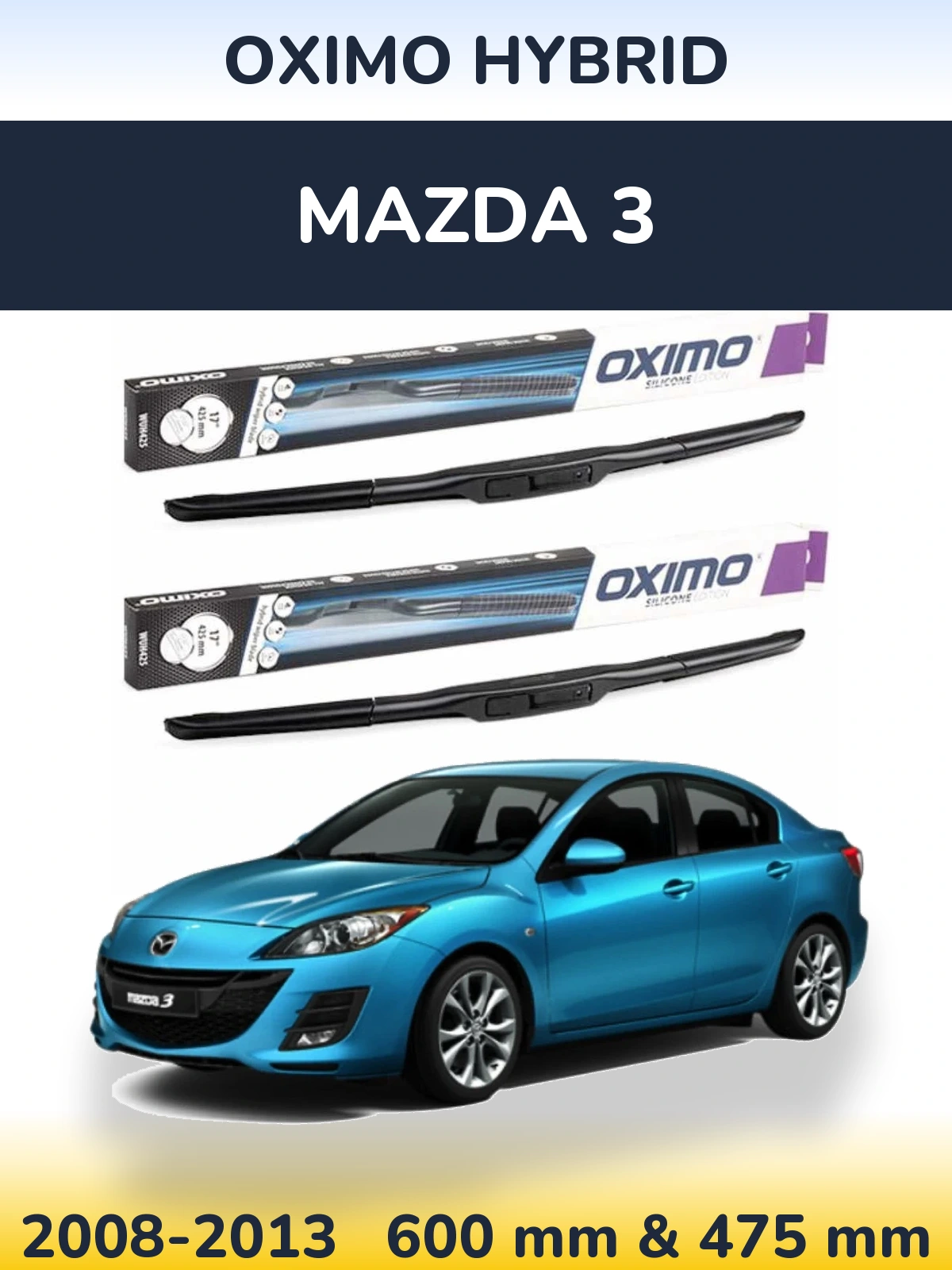 Комплект передніх щіток Oximo Hybrid 600 & 475 мм для Mazda 3 2008-2013