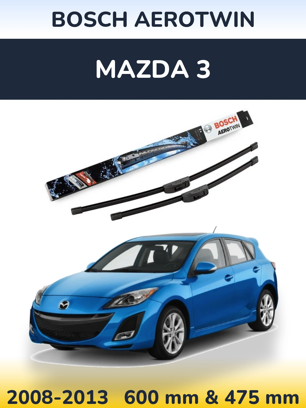 Front wiper blade set BOSCH AeroTwin 600 & 475 мм for Mazda 3 2008-2013