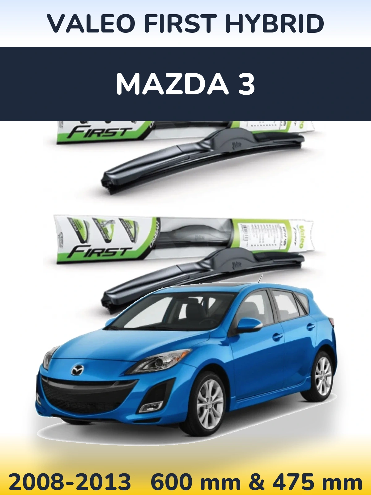 Комплект передніх щіток Valeo First Hybrid 600 & 475 мм для Mazda 3 2008-2013