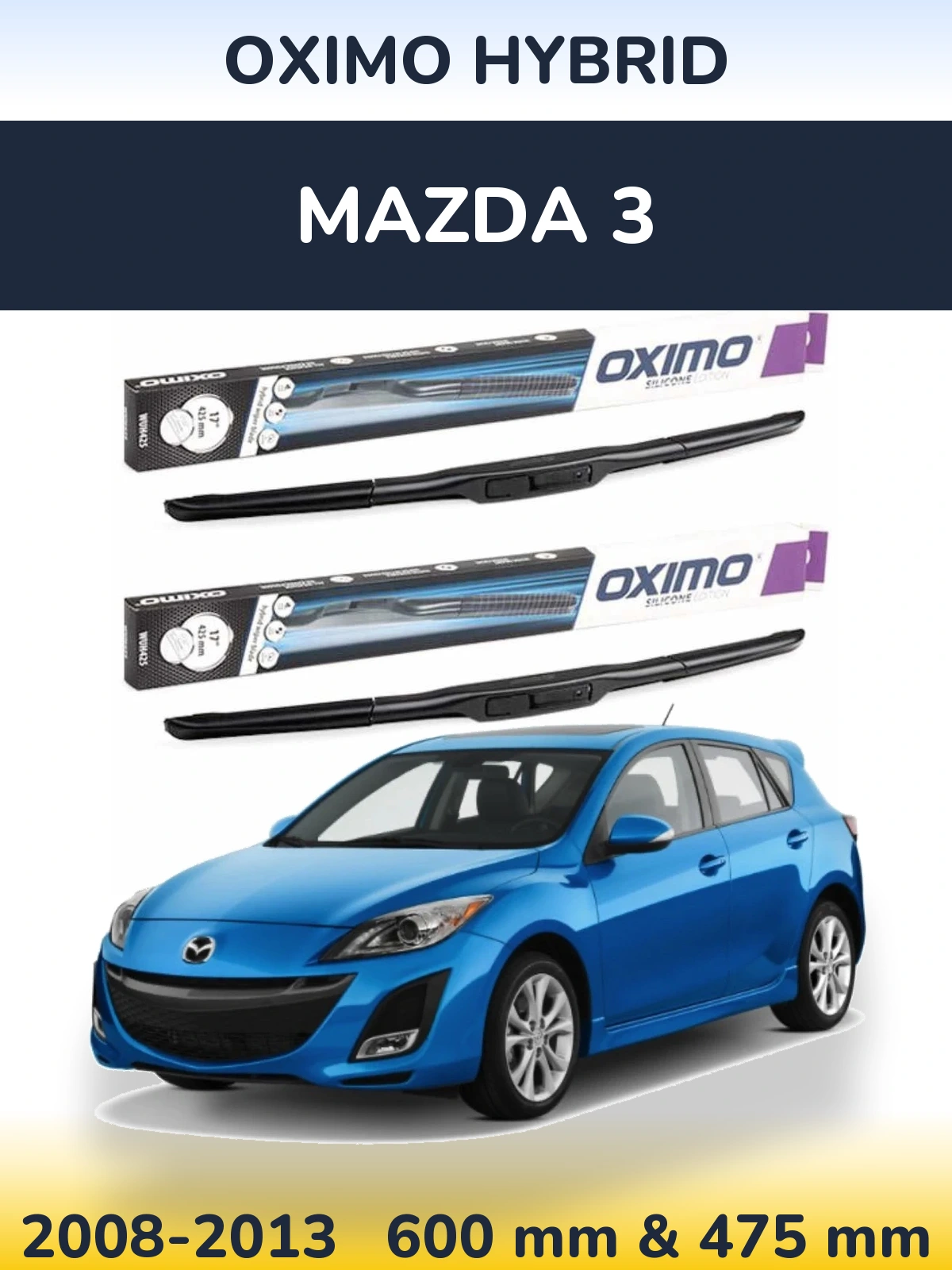 Комплект передніх щіток Oximo Hybrid 600 & 475 мм для Mazda 3 2008-2013