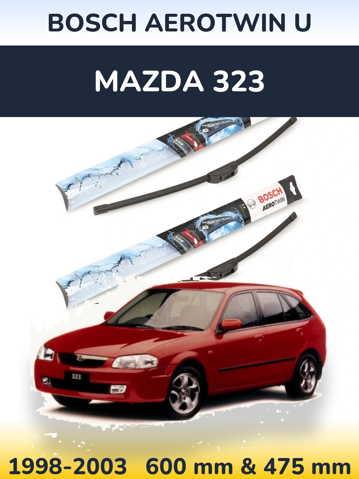 Комплект передних дворников BOSCH AeroTwin U 600 & 475 мм для Mazda 323 1998-2003