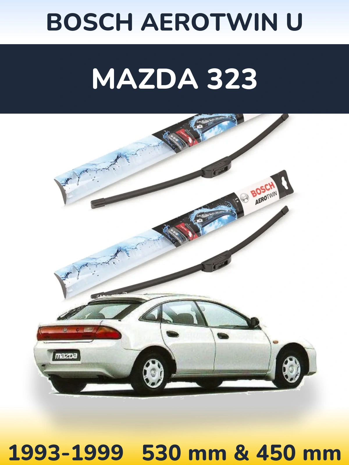 Komplet przednich wycieraczek BOSCH AeroTwin U 530 & 450 mm do Mazda 323 1993-1999