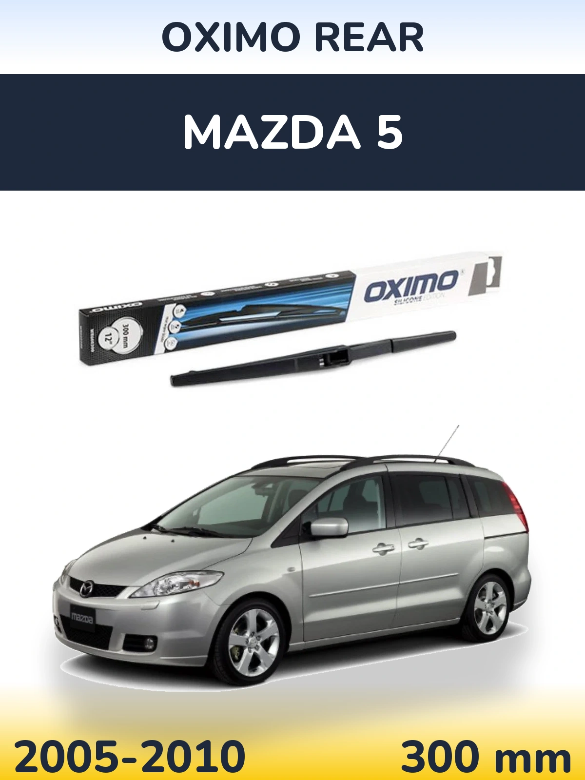 Rear wiper blade Oximo Rear 300 мм for Mazda 5 2005-2010