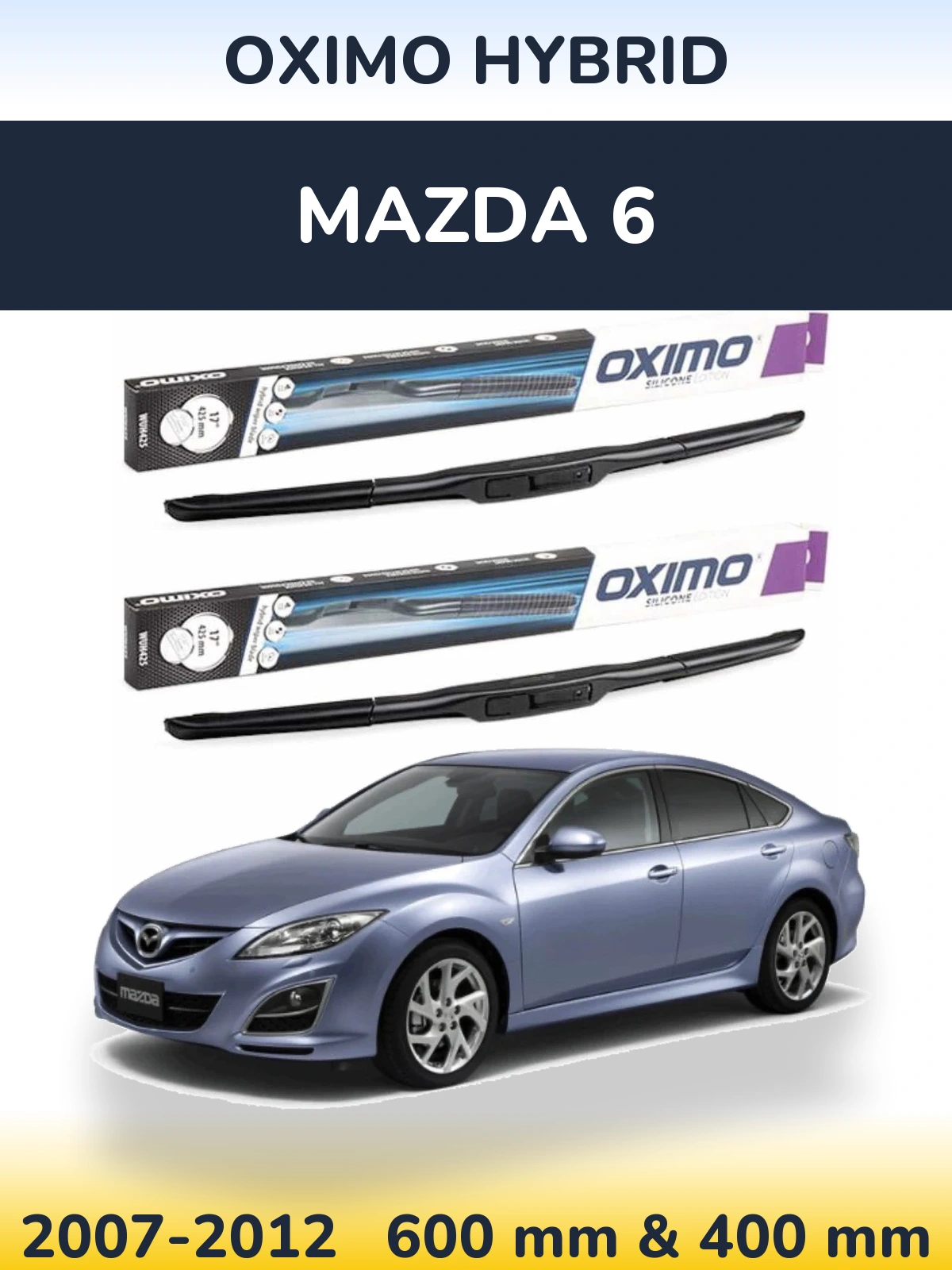 Комплект передніх щіток Oximo Hybrid 600 & 400 мм для Mazda 6 2007-2012