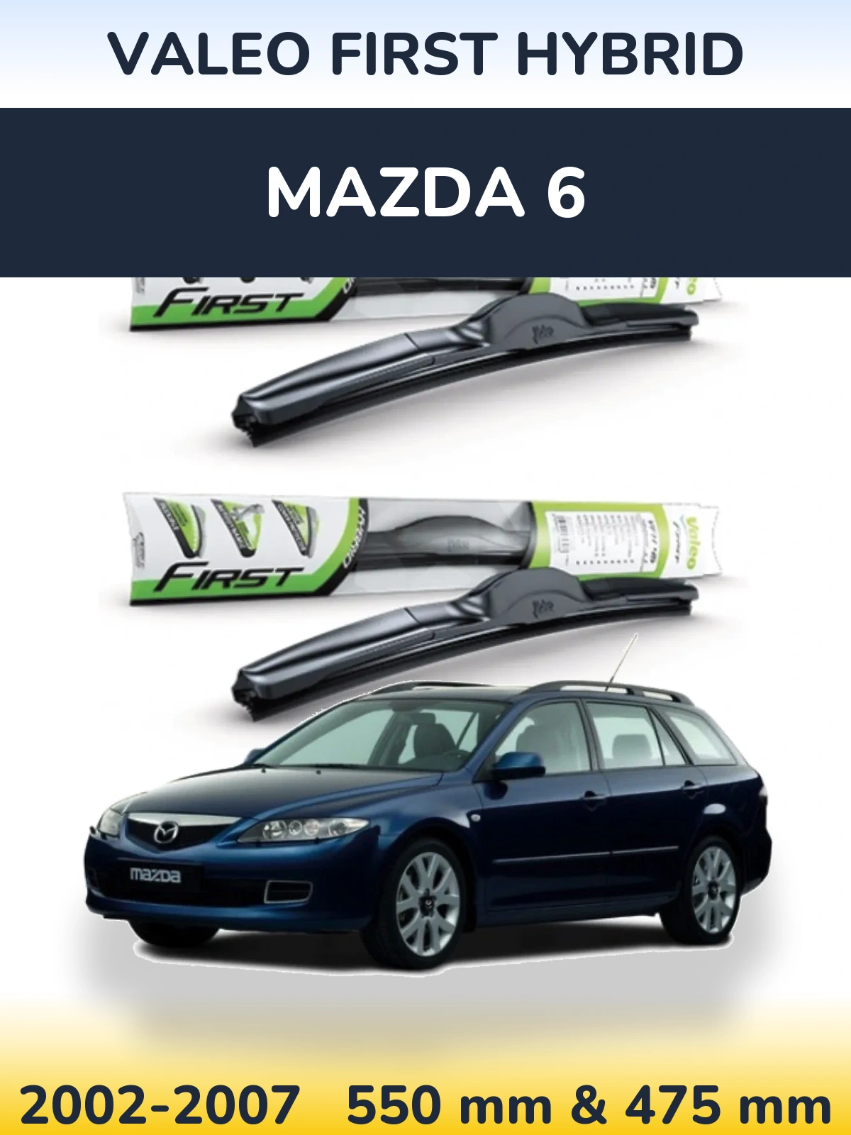 Комплект передних дворников Valeo First Hybrid 550 & 475 мм для Mazda 6 2002-2007