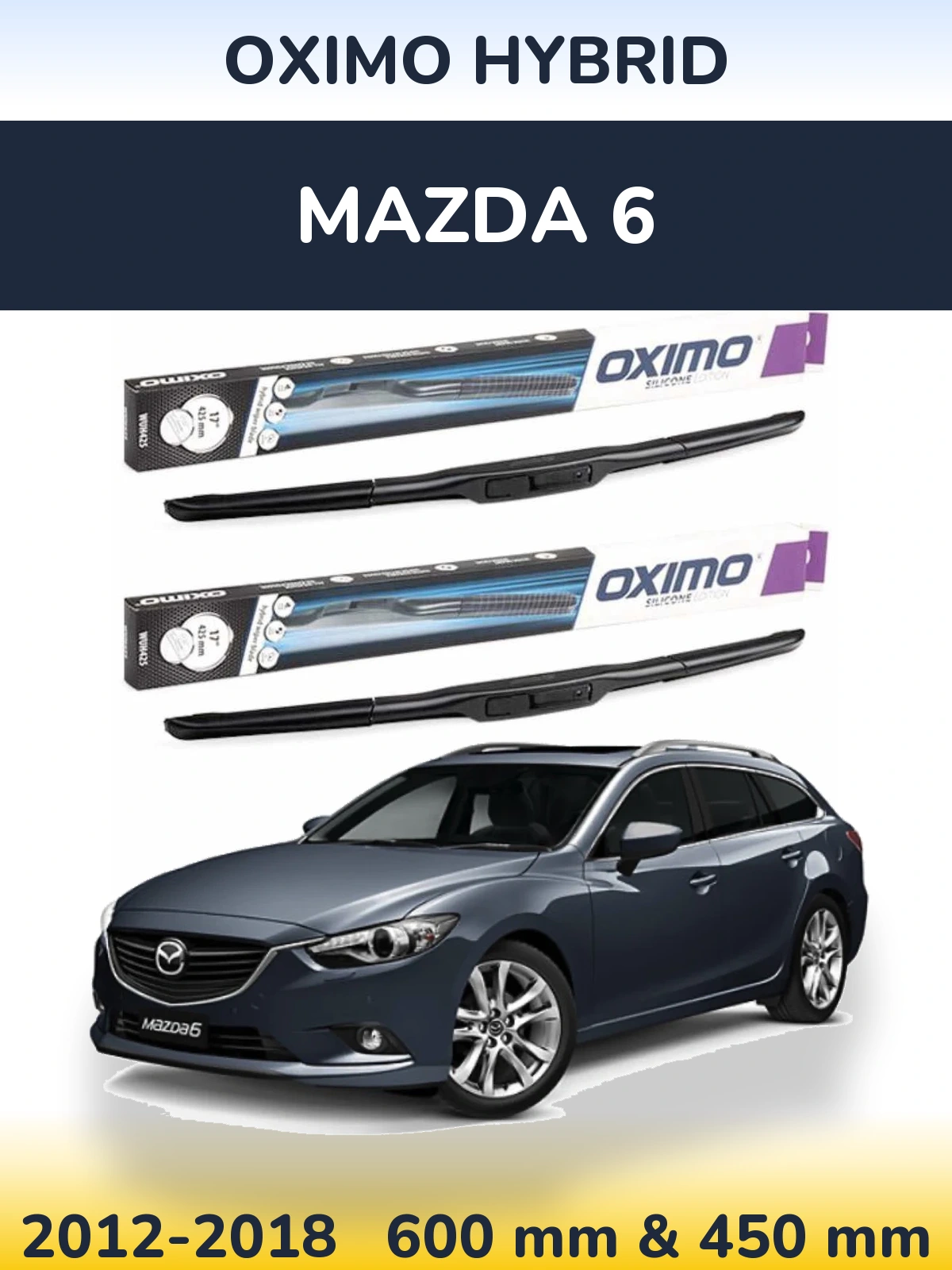 Комплект передніх щіток Oximo Hybrid 600 & 450 мм для Mazda 6 2012-2018