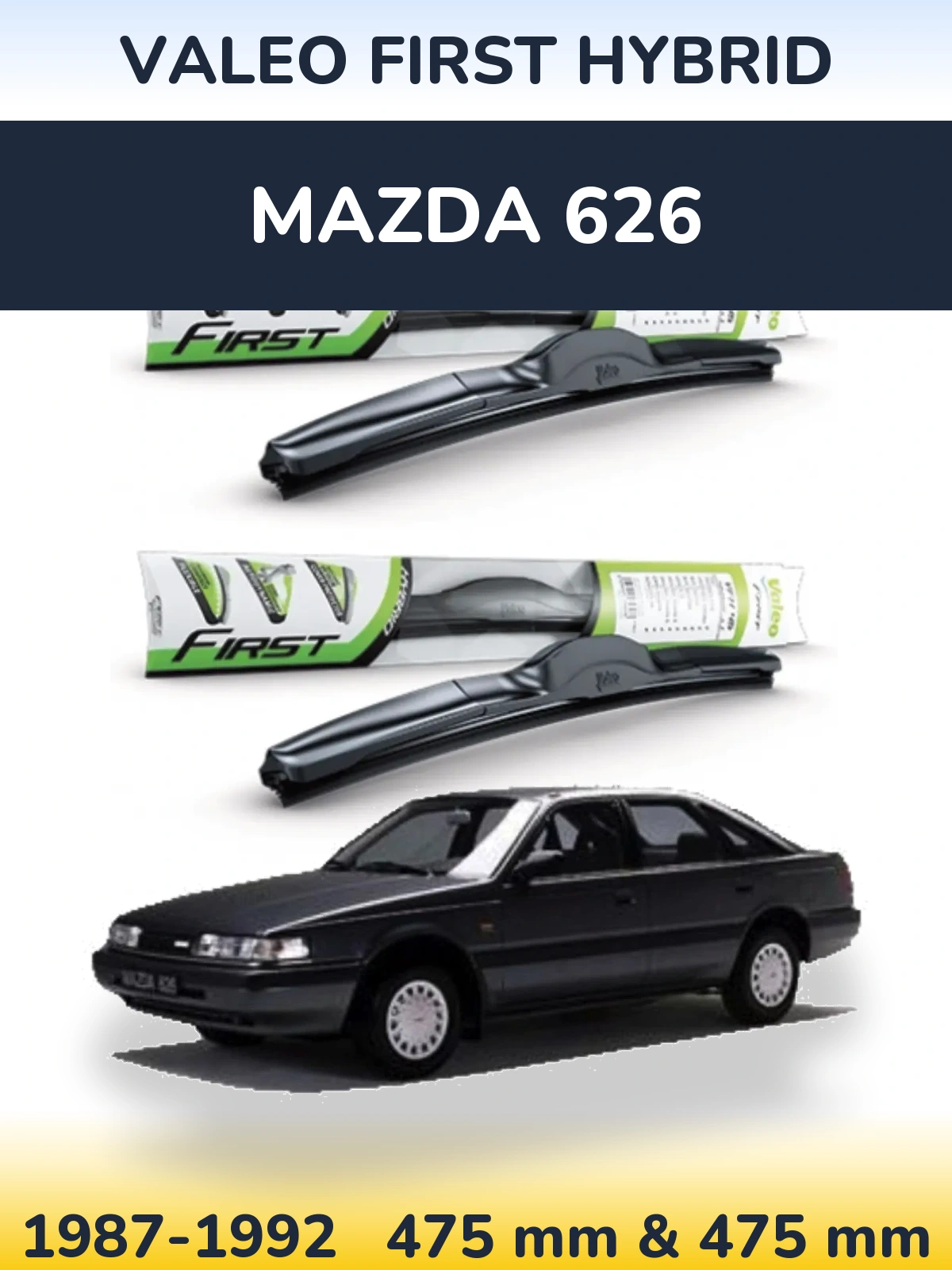 Комплект передніх щіток Valeo First Hybrid 475 & 475 мм для Mazda 626 1987-1992
