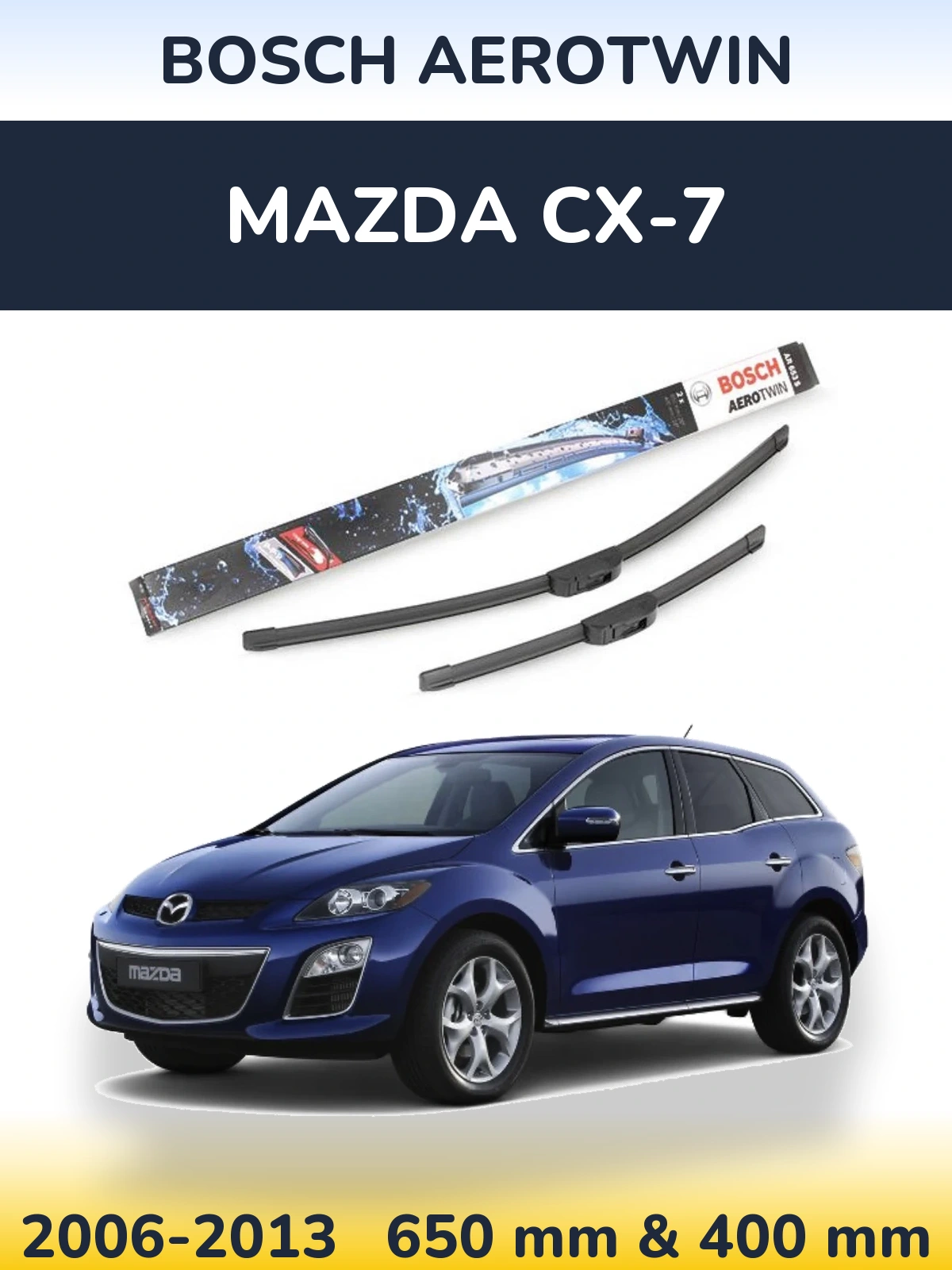 Front wiper blade set BOSCH AeroTwin 650 & 400 мм for Mazda CX-7 2006-2013