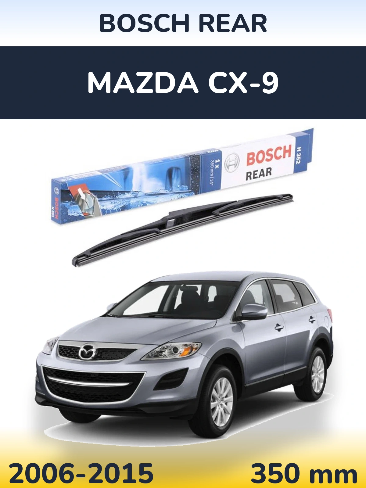 Rear wiper blade BOSCH Rear 350 мм for Mazda CX-9 2006-2015
