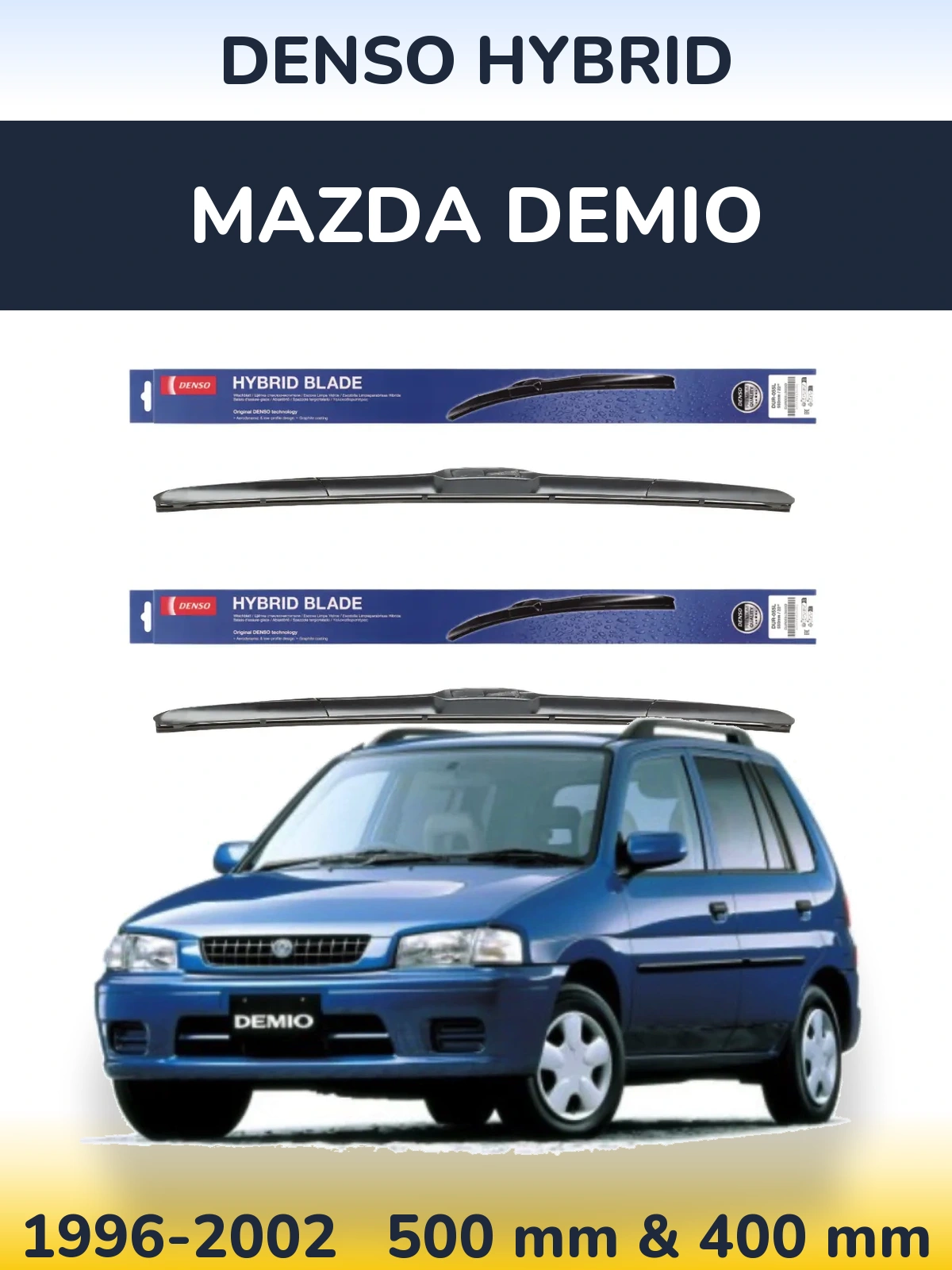 Front wiper blade set Denso Hybrid 500 & 400 мм for Mazda Demio 1996-2002