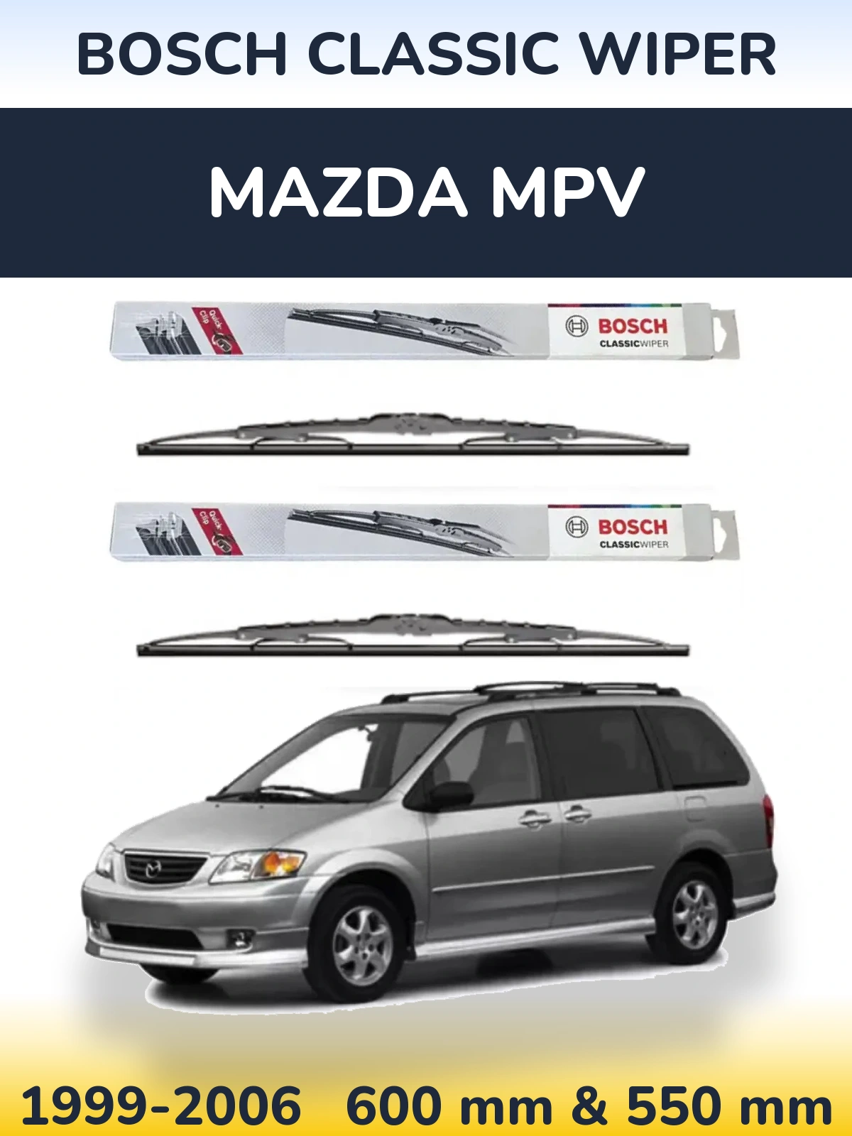 Комплект передних дворников BOSCH Classic Wiper 600 & 550 мм для Mazda MPV 1999-2006
