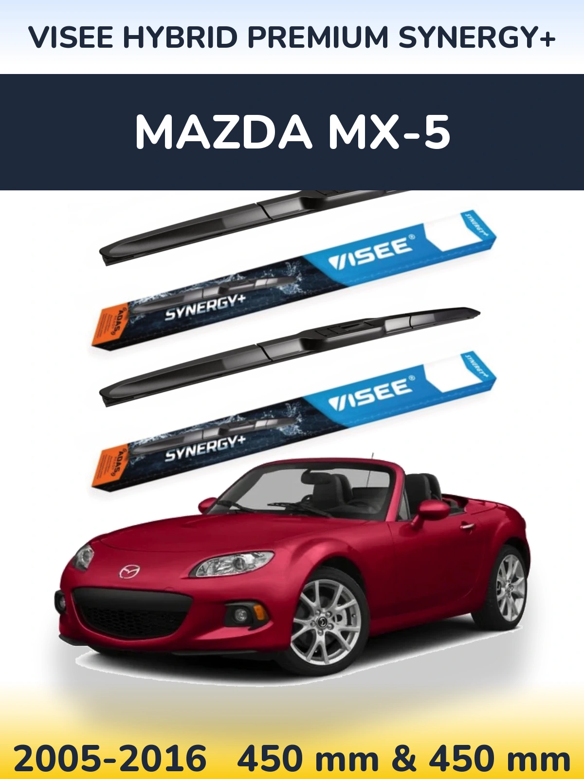 Komplet przednich wycieraczek VISEE HYBRID PREMIUM SYNERGY+ 450 & 450 mm do Mazda MX-5 2005-2016