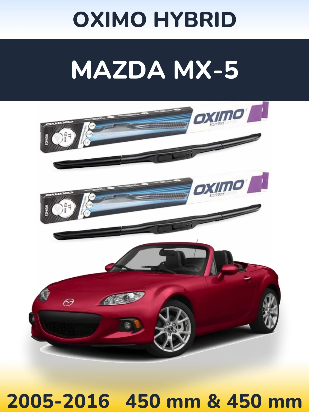 Front wiper blade set Oximo Hybrid 450 & 450 мм for Mazda MX-5 2005-2016