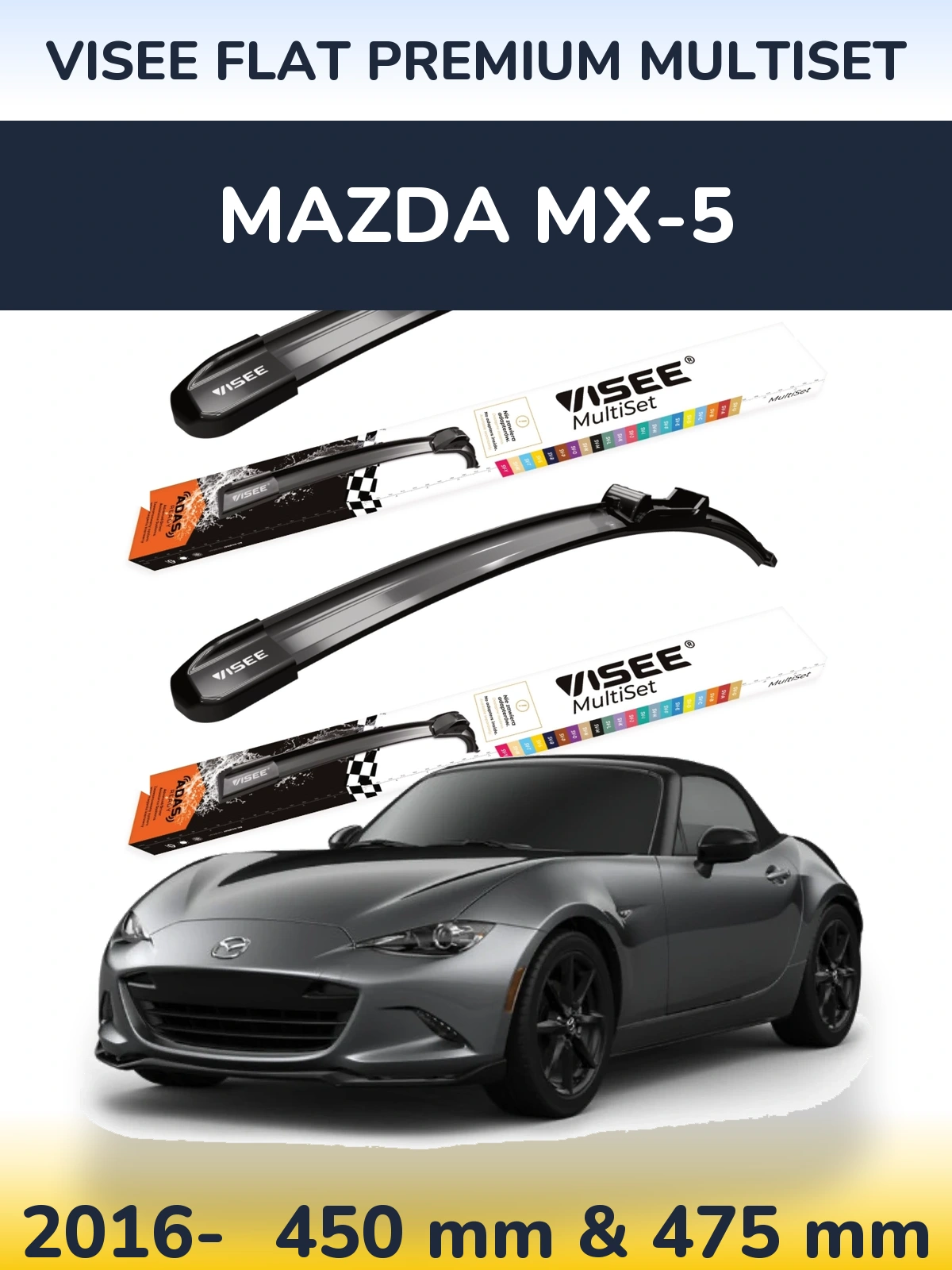 Front wiper blade set VISEE FLAT PREMIUM MultiSet 450 & 475 мм for Mazda MX-5 2016-2026