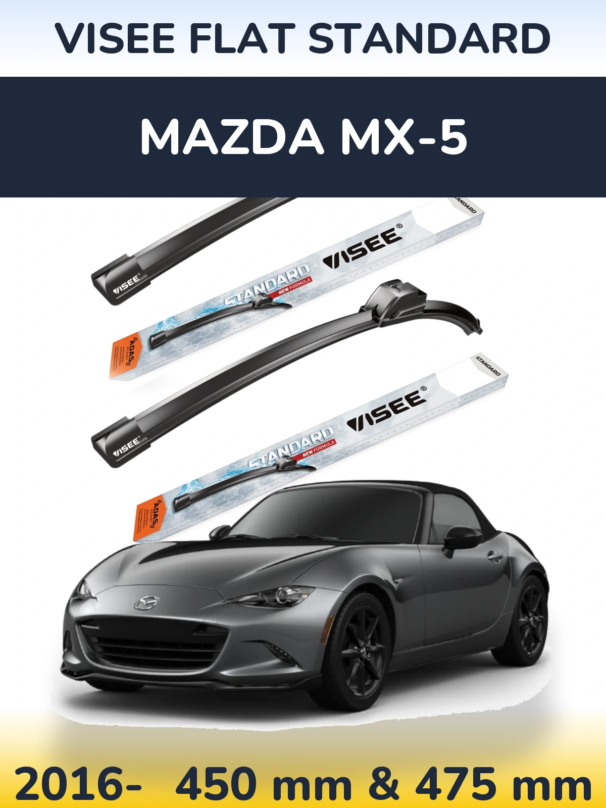 Komplet przednich wycieraczek VISEE FLAT STANDARD 450 & 475 mm do Mazda MX-5 2016-2026