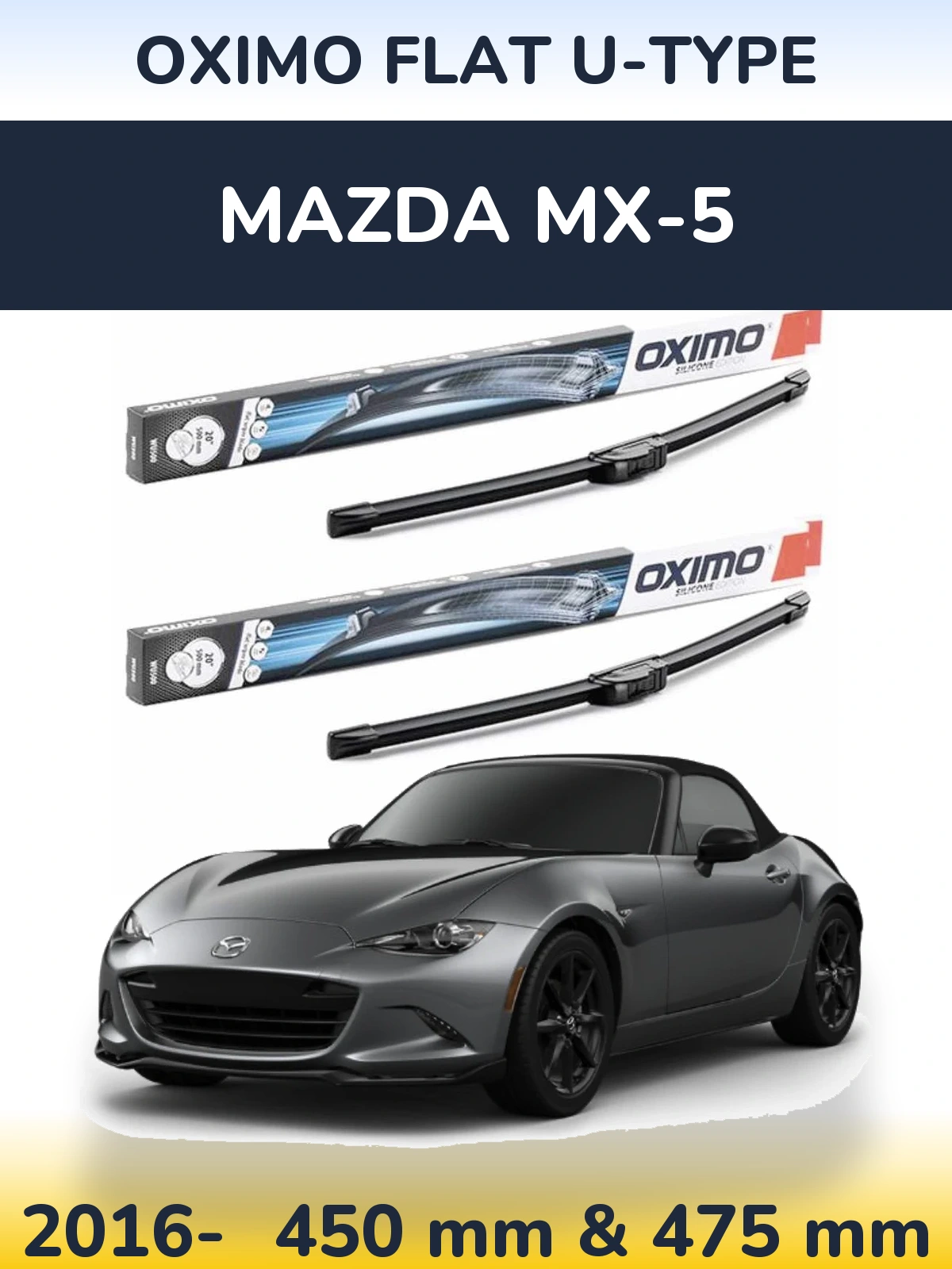 Front wiper blade set Oximo Flat U-type 450 & 475 мм for Mazda MX-5 2016-2026