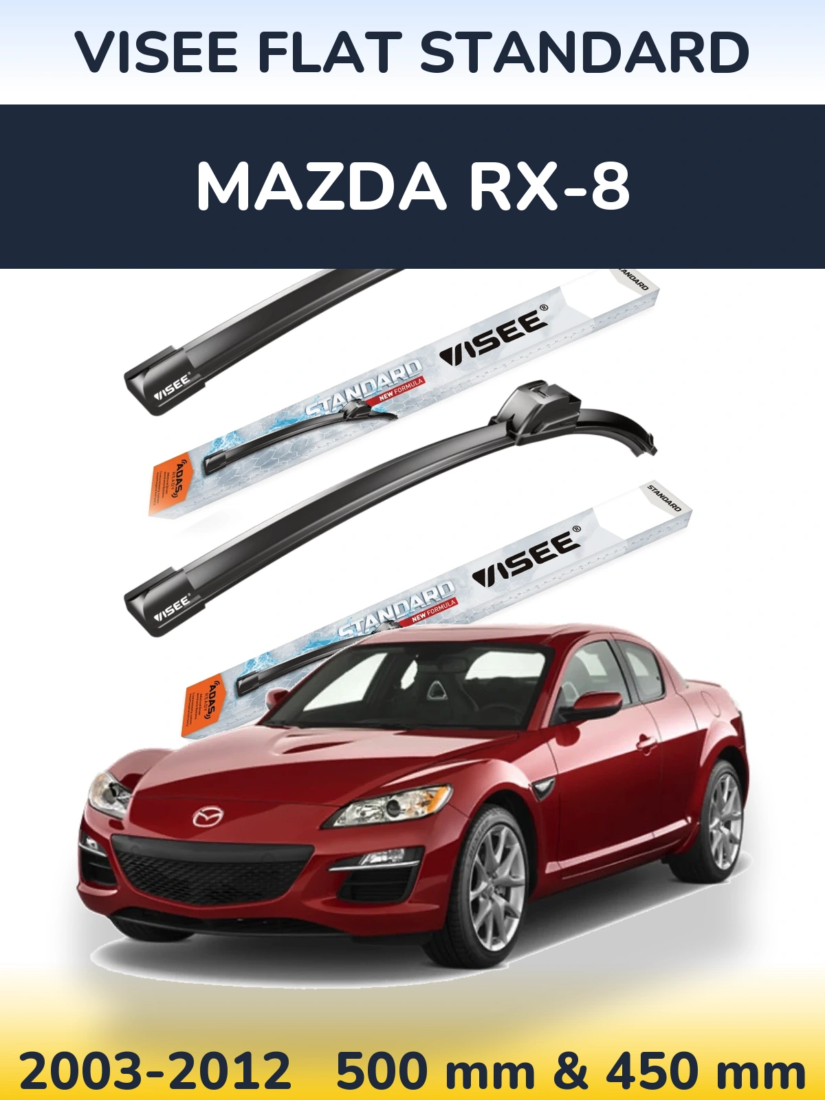 Комплект передніх щіток VISEE FLAT STANDARD 500 & 450 мм для Mazda RX-8 2003-2012