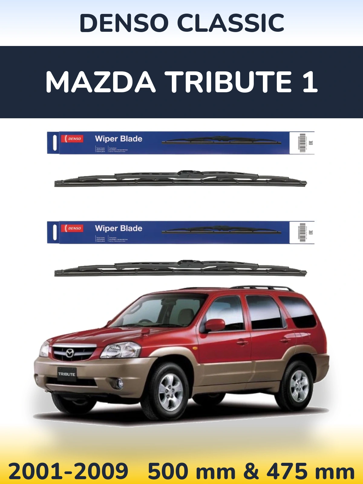 Front wiper blade set Denso Classic 500 & 475 mm for Mazda Tribute 1 2001-2009
