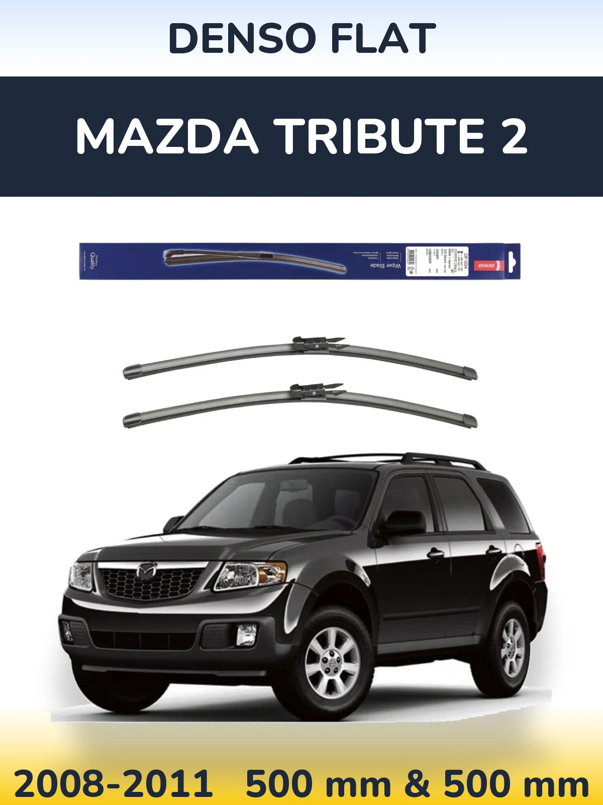 Front wiper blade set Denso Flat 500 & 500 мм for Mazda Tribute 2 2008-2011