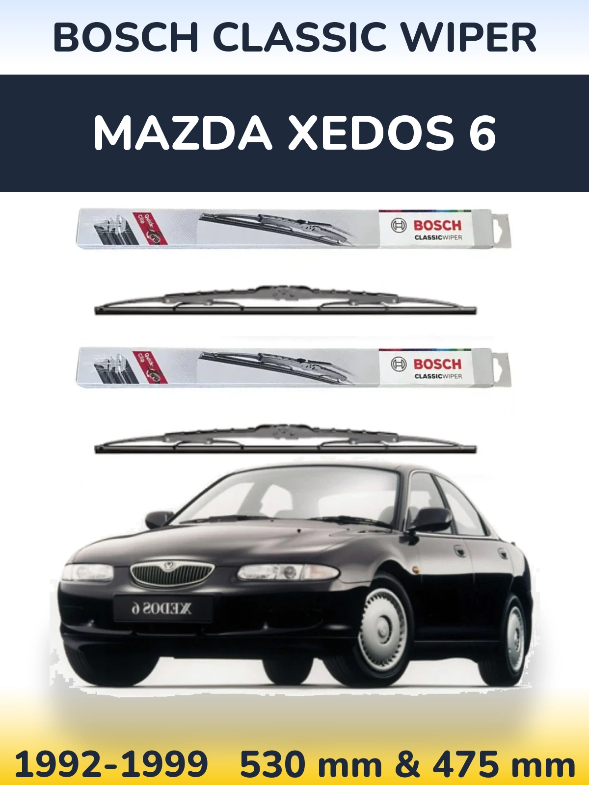 Комплект передних дворников BOSCH Classic Wiper 530 & 475 мм для Mazda Xedos 6 1992-1999