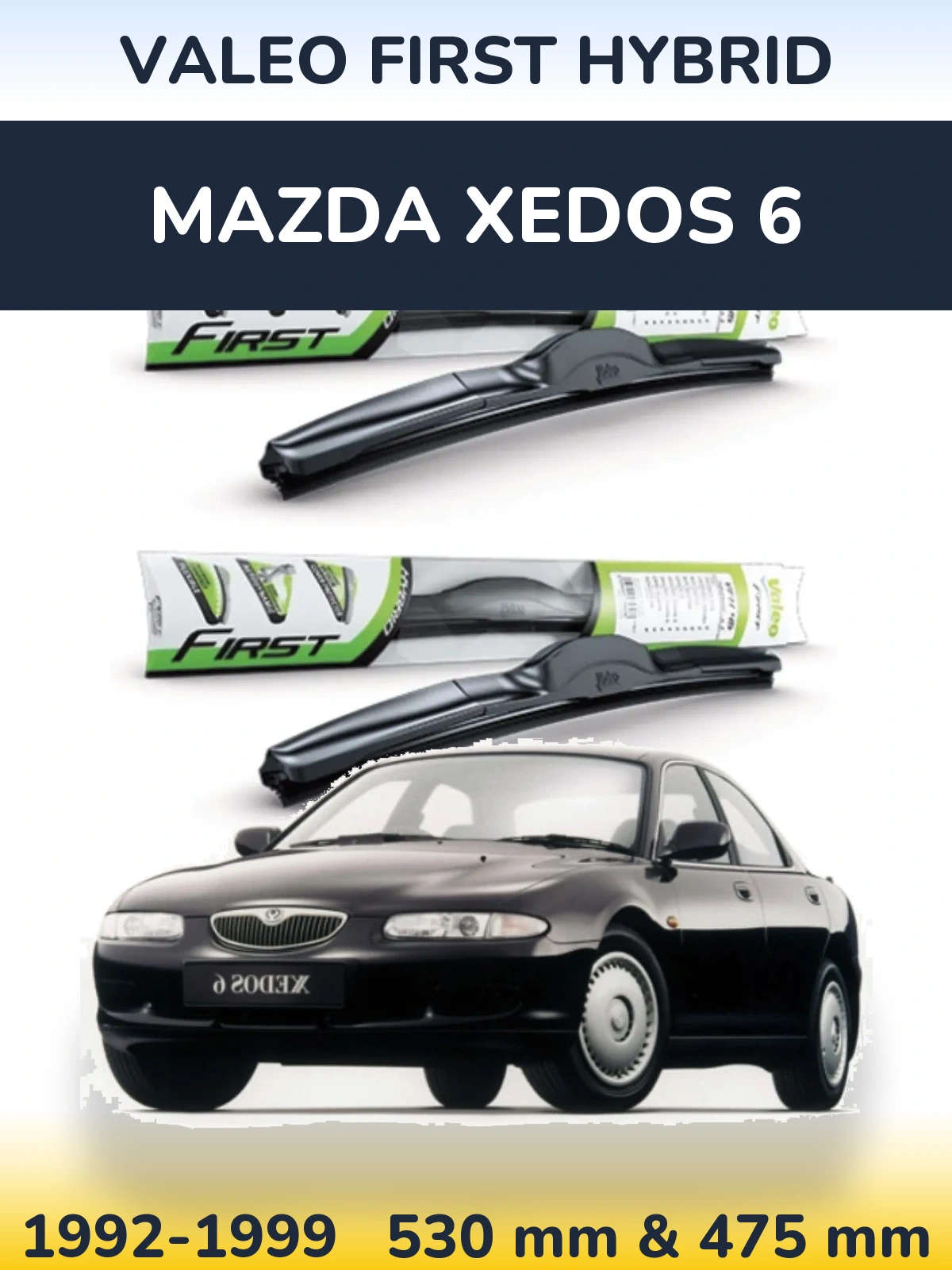 Комплект передних дворников Valeo First Hybrid 530 & 475 мм для Mazda Xedos 6 1992-1999