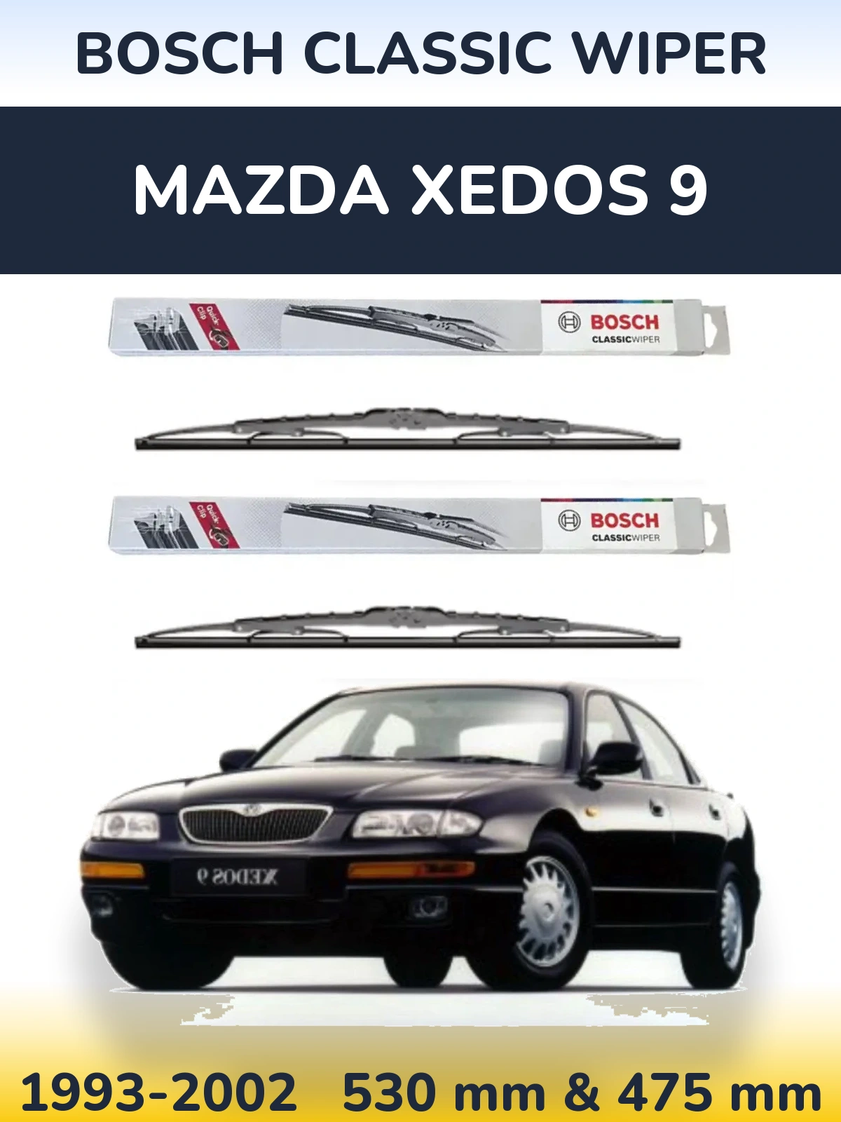 Front wiper blade set BOSCH Classic Wiper 530 & 475 мм for Mazda Xedos 9 1993-2002