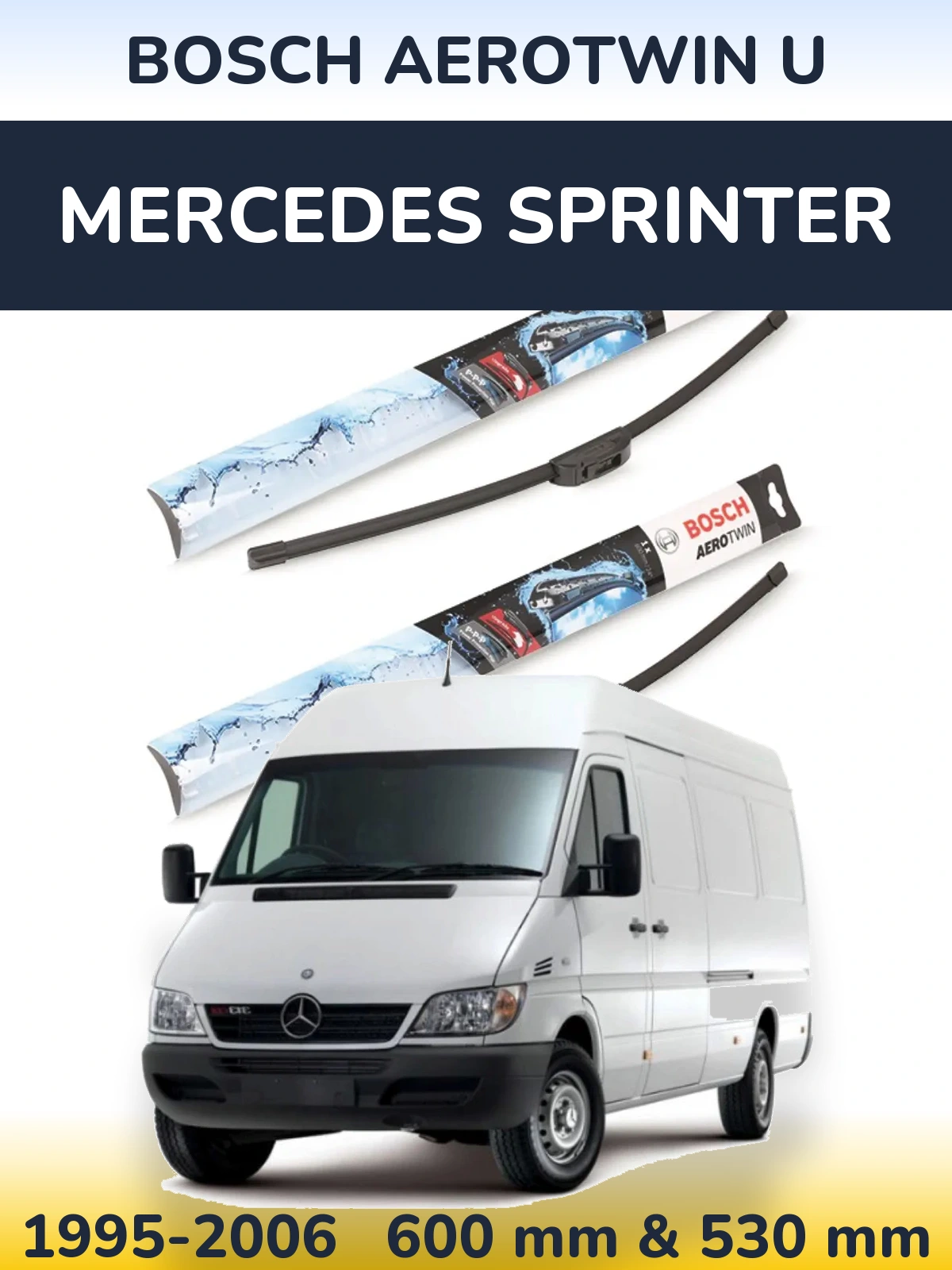 Front wiper blade set BOSCH AeroTwin U 600 & 530 мм for Mercedes Sprinter 1995-2006