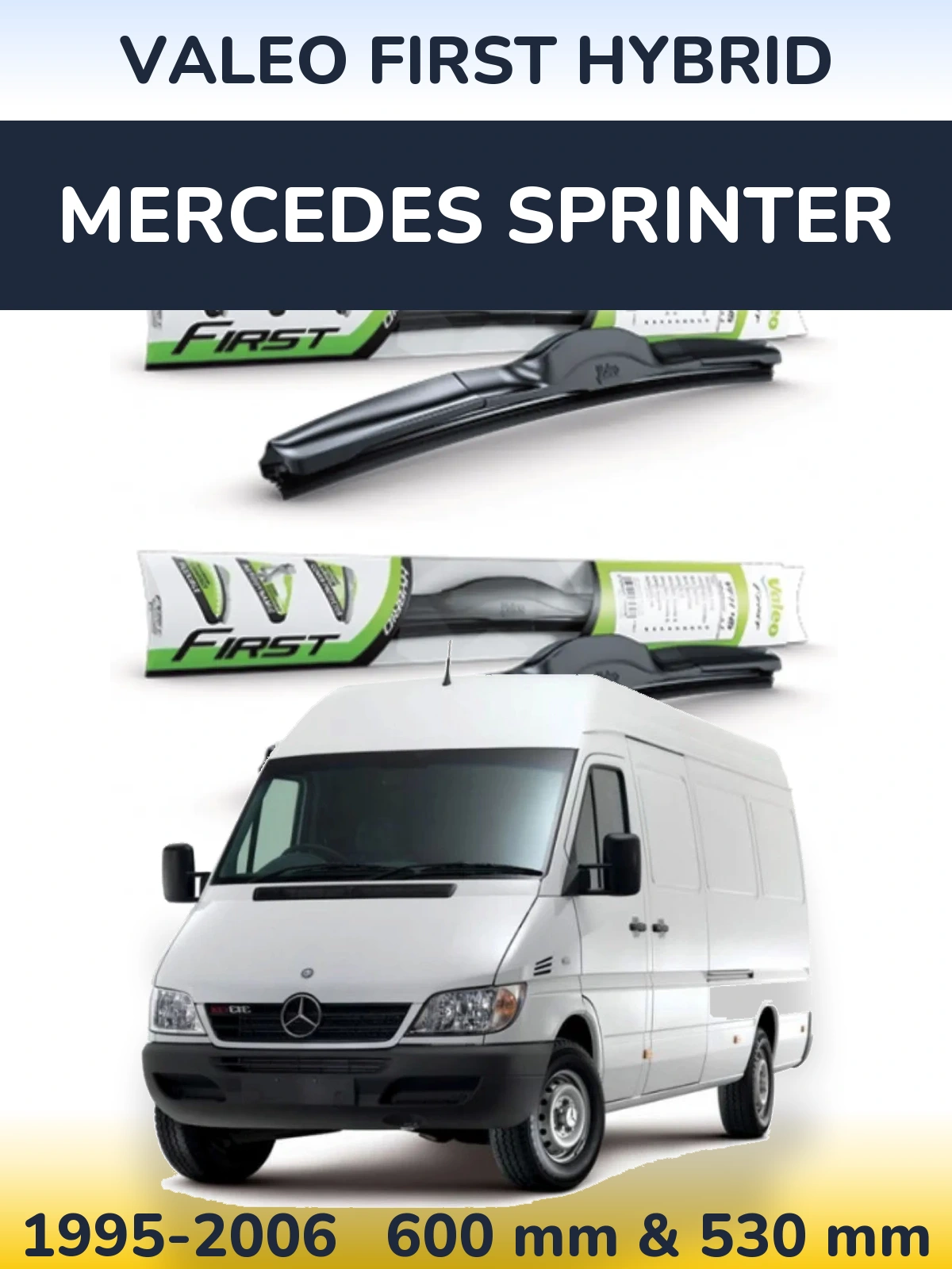 Комплект передних дворников Valeo First Hybrid 600 & 530 мм для Mercedes Sprinter 1995-2006