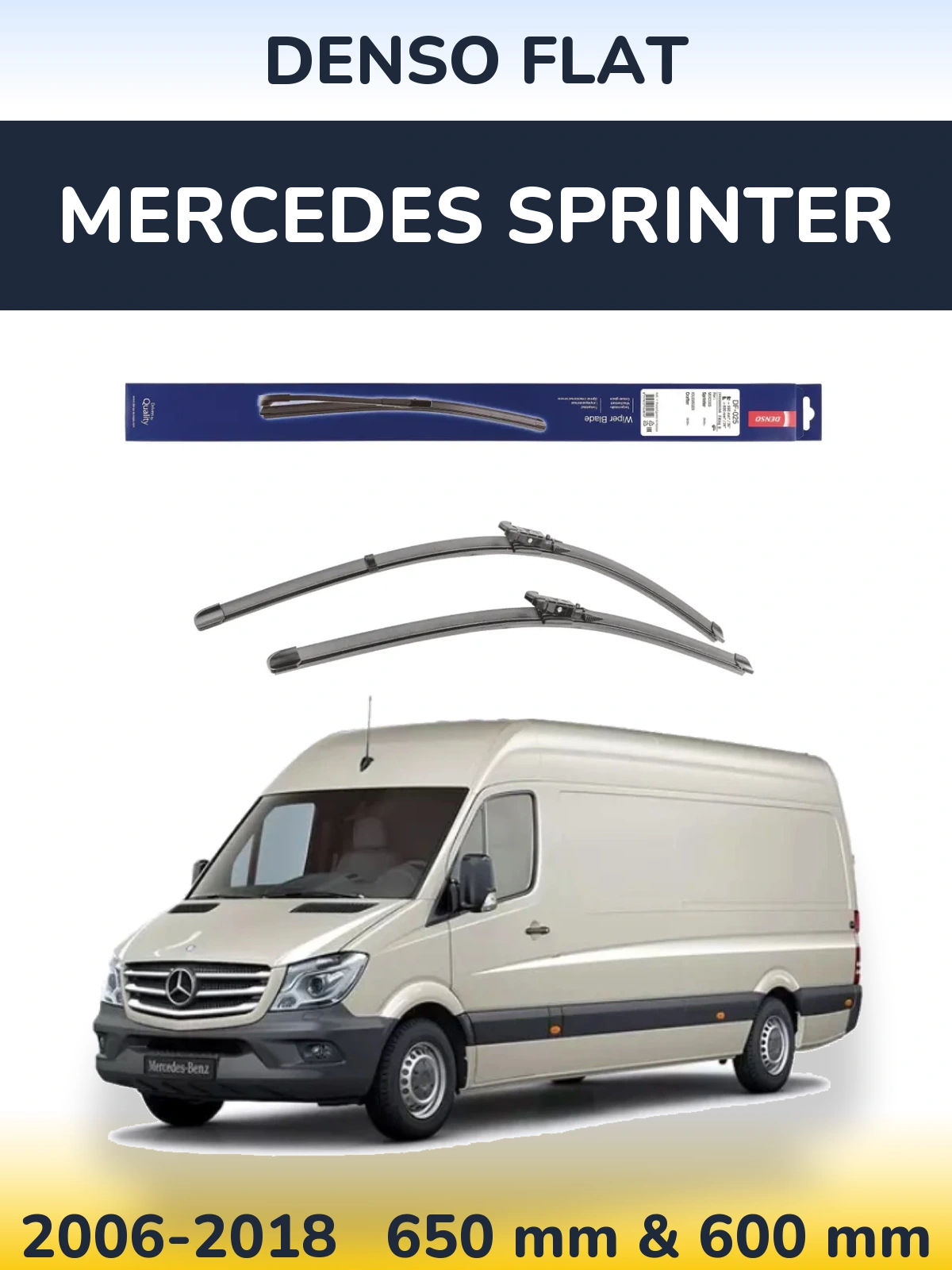 Комплект передніх щіток Denso Flat 650 & 600 мм для Mercedes Sprinter 2006-2018